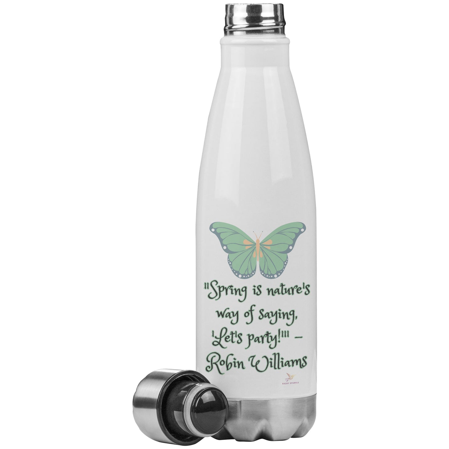 20 oz Water Bottle, Spring is Nature's Way of Saying 'Let's Party', inspired by Robin Williams