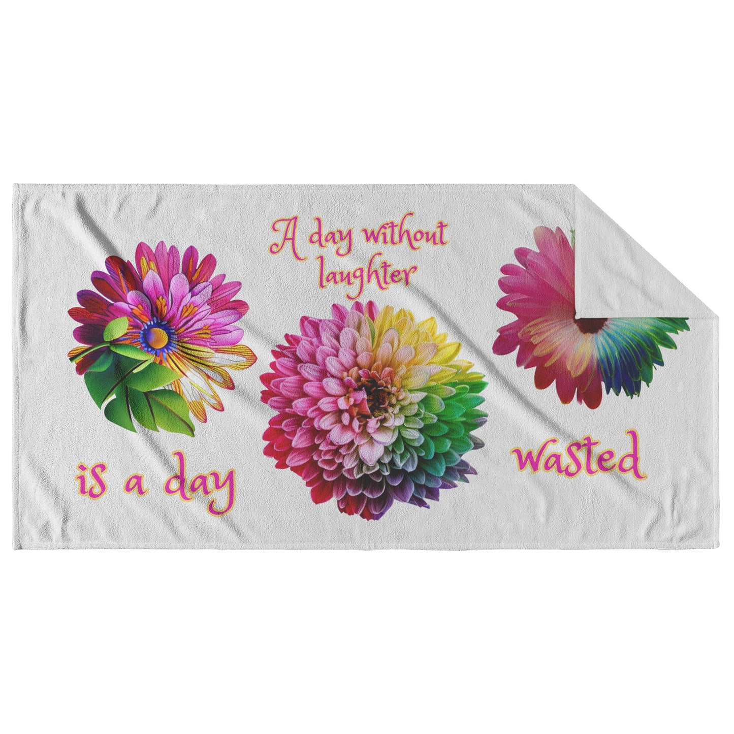 "A Day Without laughter is A Day Wasted" Beach Towel by Rachy Sparkle