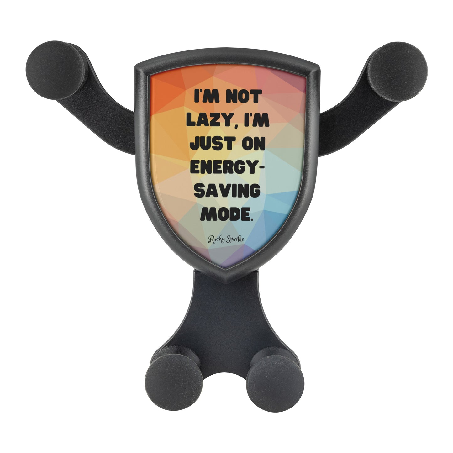 Wireless Car Charger, I'm Not Lazy I'm on Energy Saving Mode, by Rachy Sparkle
