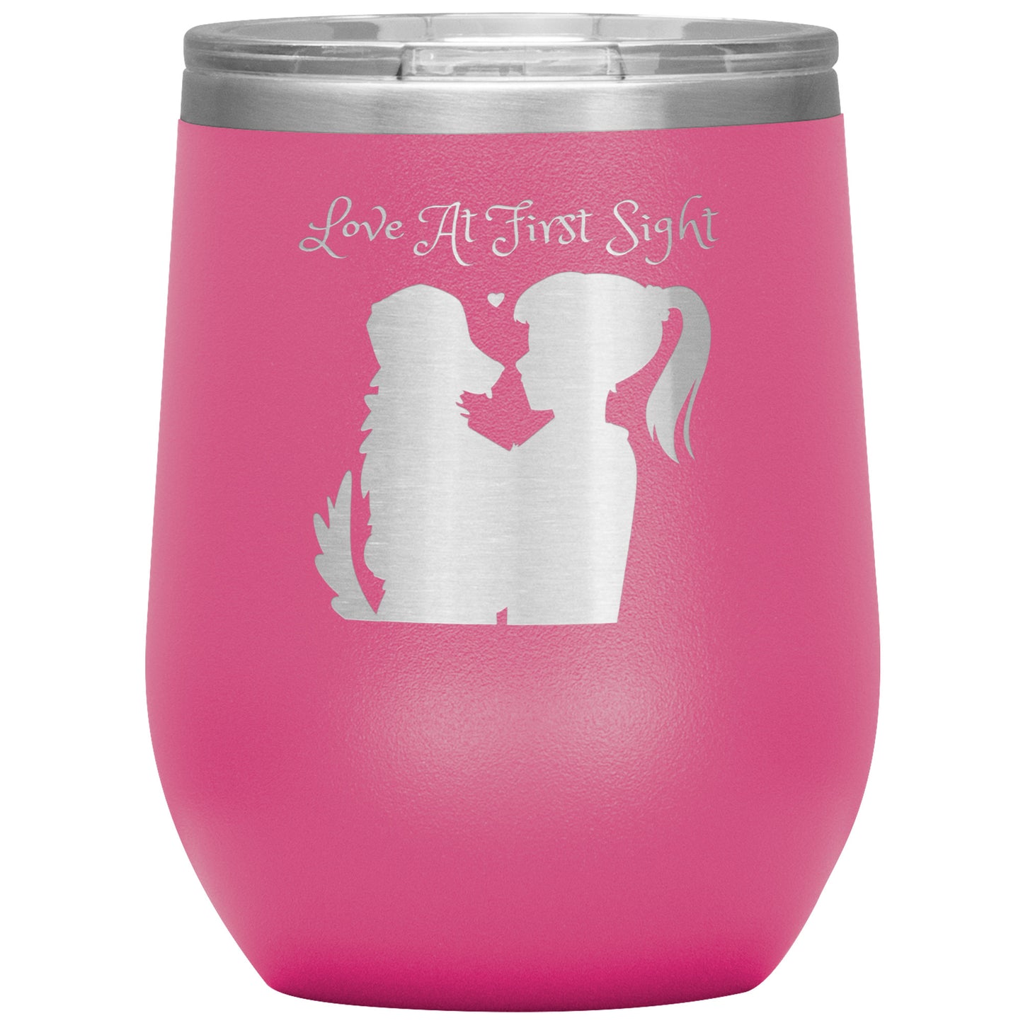 12 oz Wine Tumbler "Love at First Sight" Dog Lovers, Dog Mom, Dog Dad