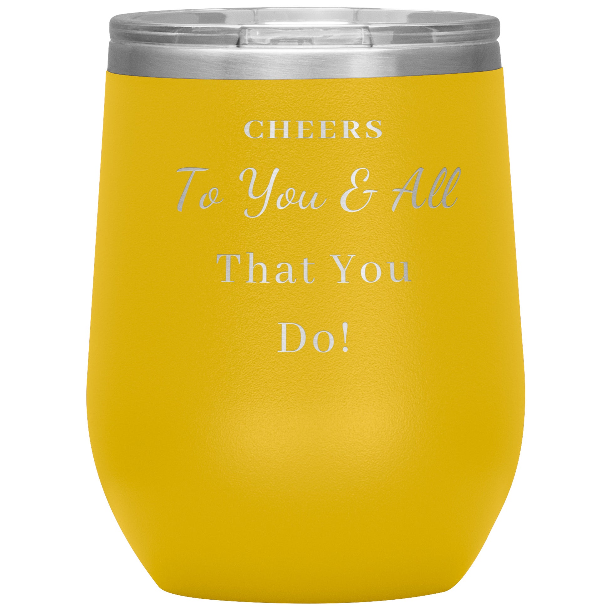 12oz Wine Insulated Tumbler, Cheers To You...