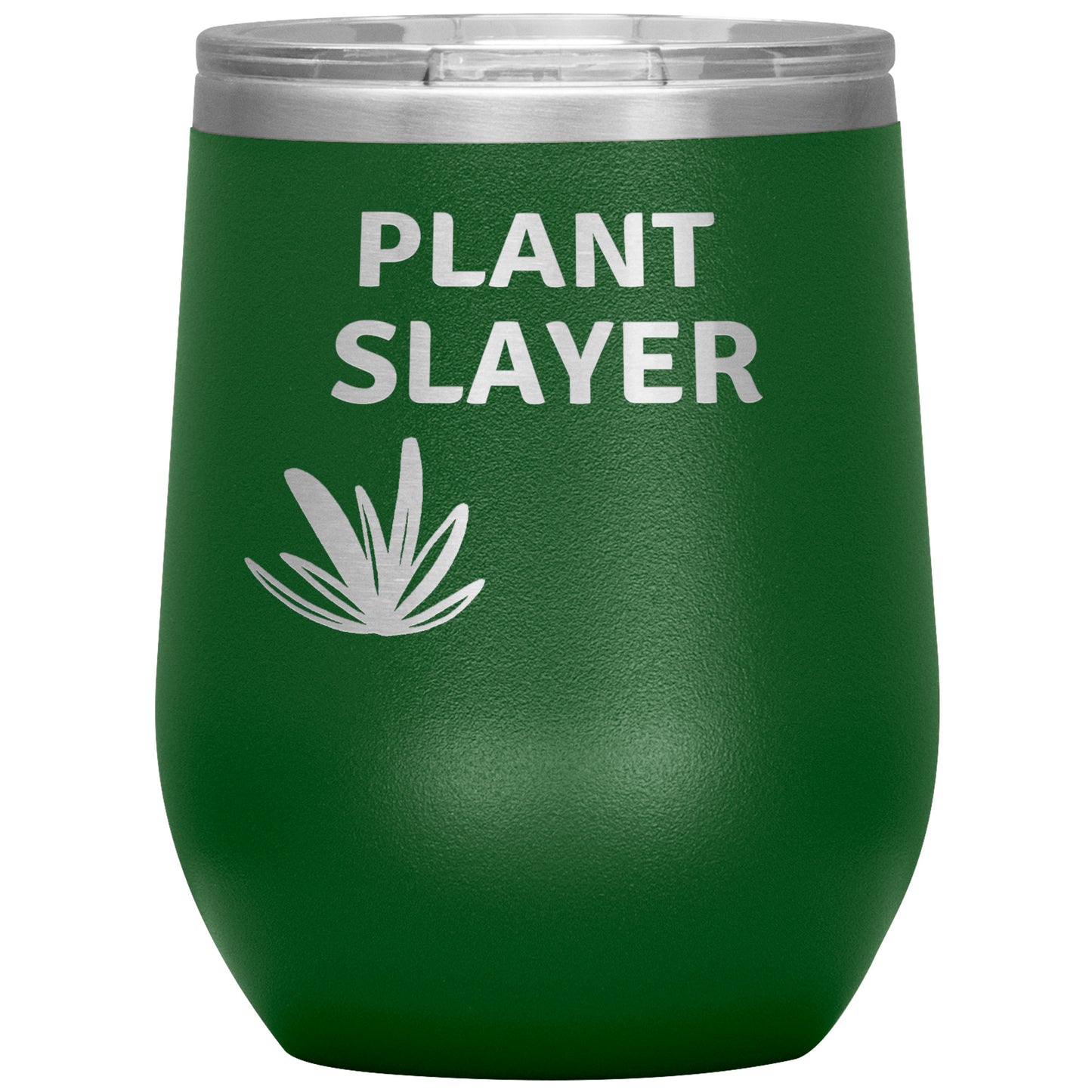 12oz Wine Insulated Tumbler, Plant Slayer