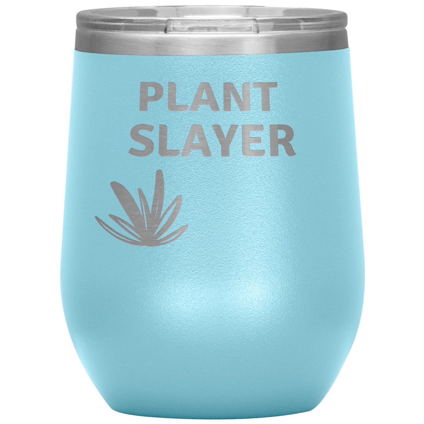 12oz Wine Insulated Tumbler, Plant Slayer