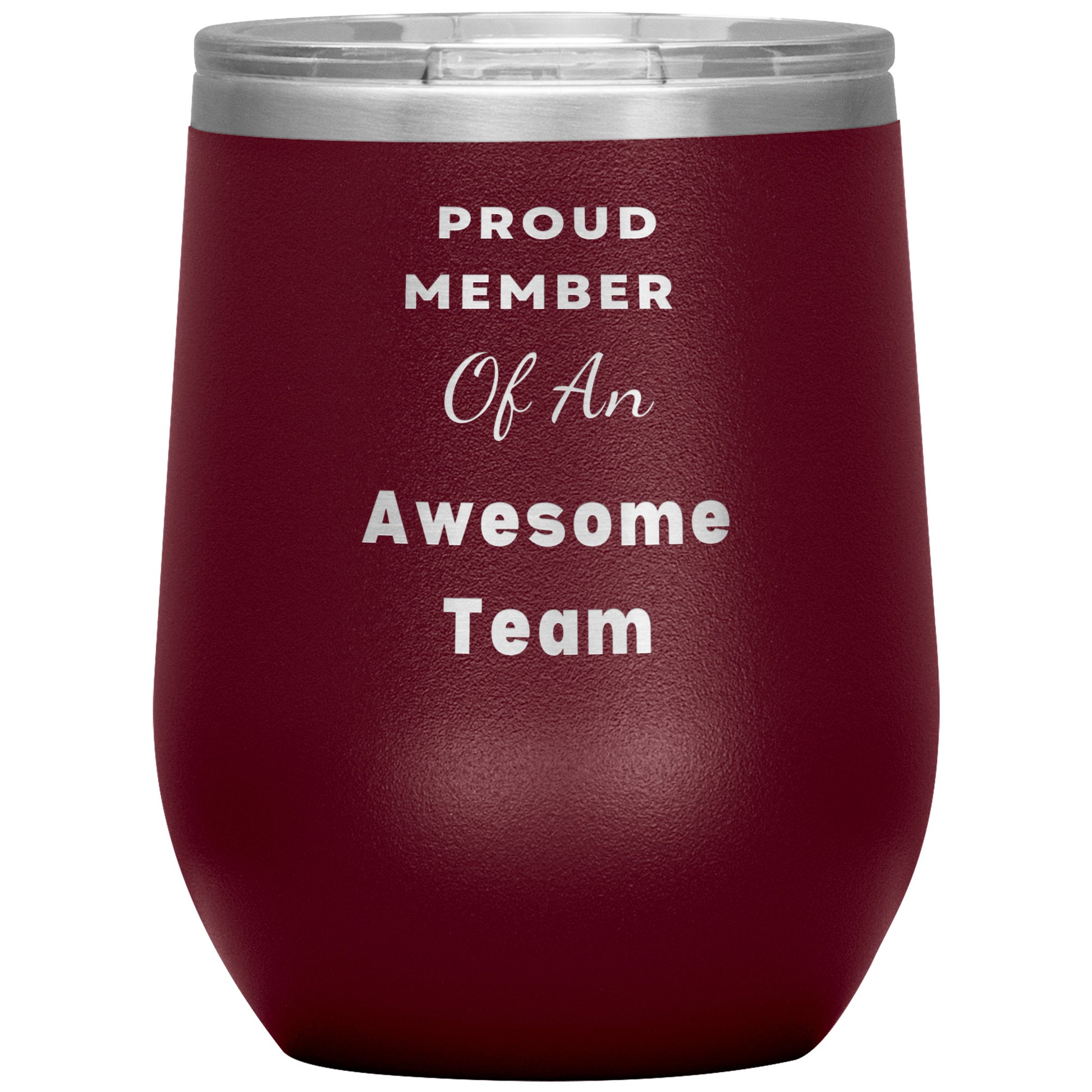 12oz Wine Insulated Tumbler, Proud Member of an Awesome Team