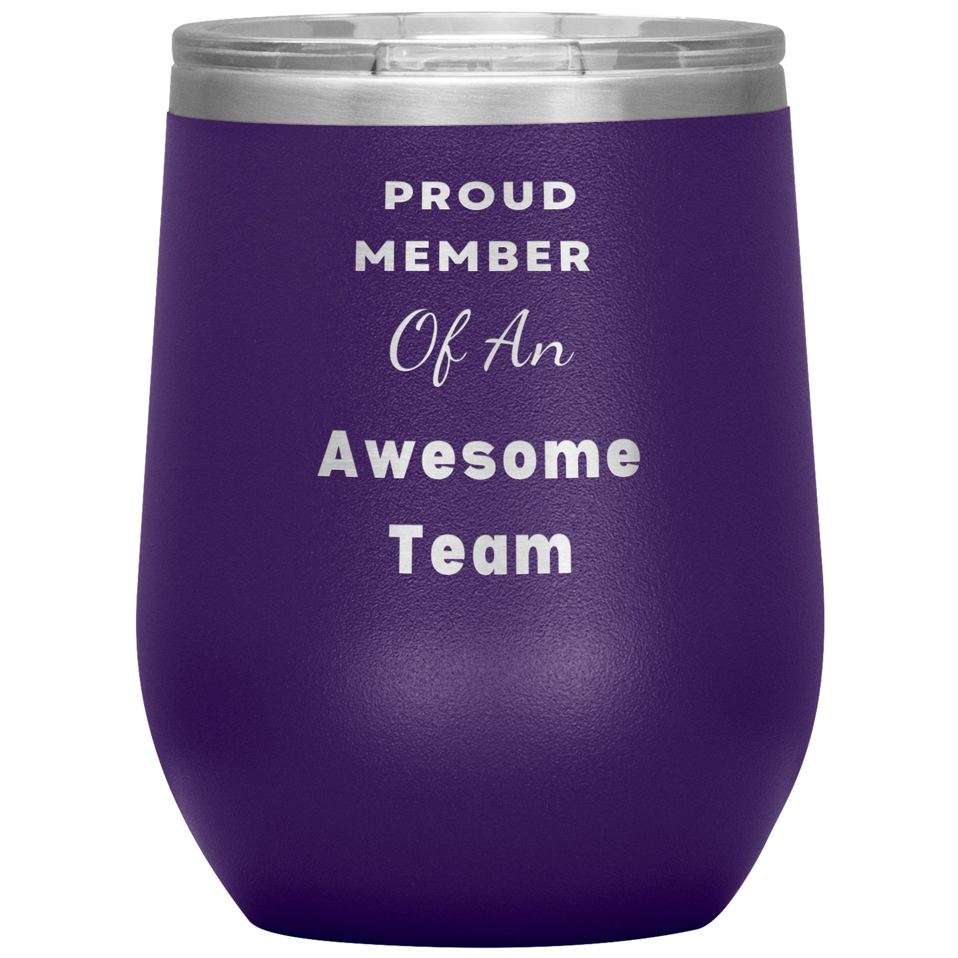 12oz Wine Insulated Tumbler, Proud Member of an Awesome Team