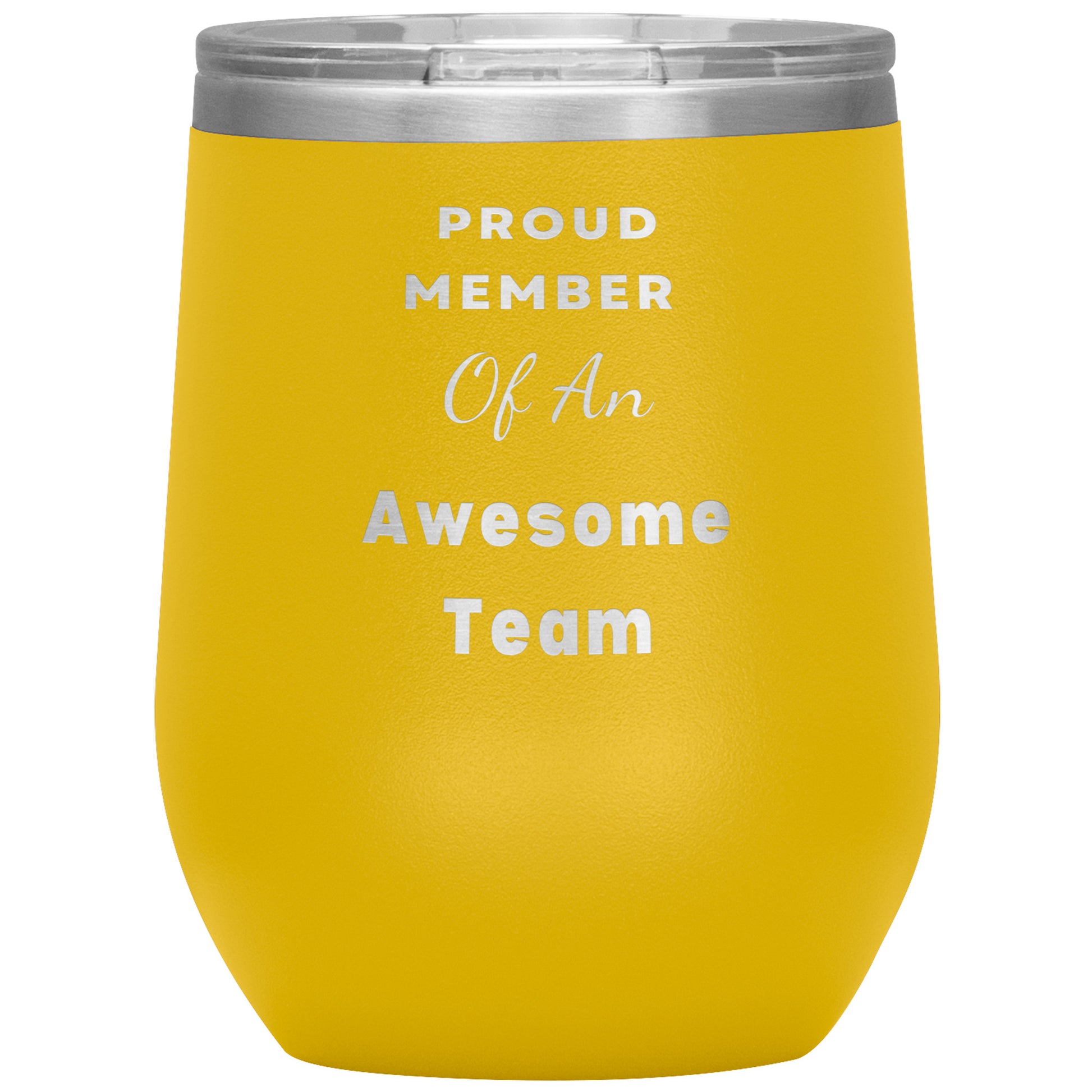 12oz Wine Insulated Tumbler, Proud Member of an Awesome Team