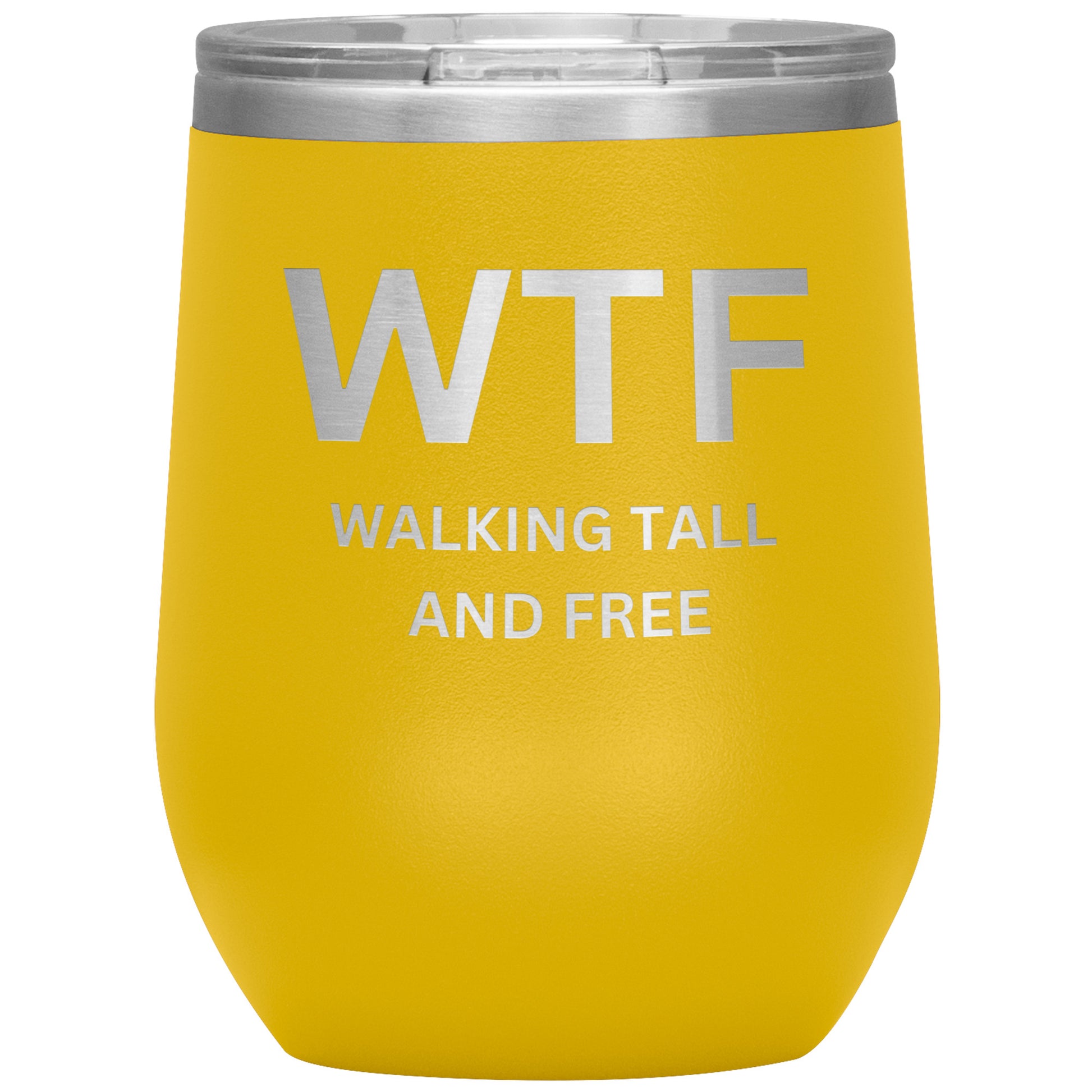 12oz Wine Insulated Tumbler, Walking Tall & Free