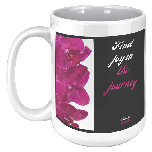 15 oz Mug, Find Joy in The Journey, Rachy Sparkle design