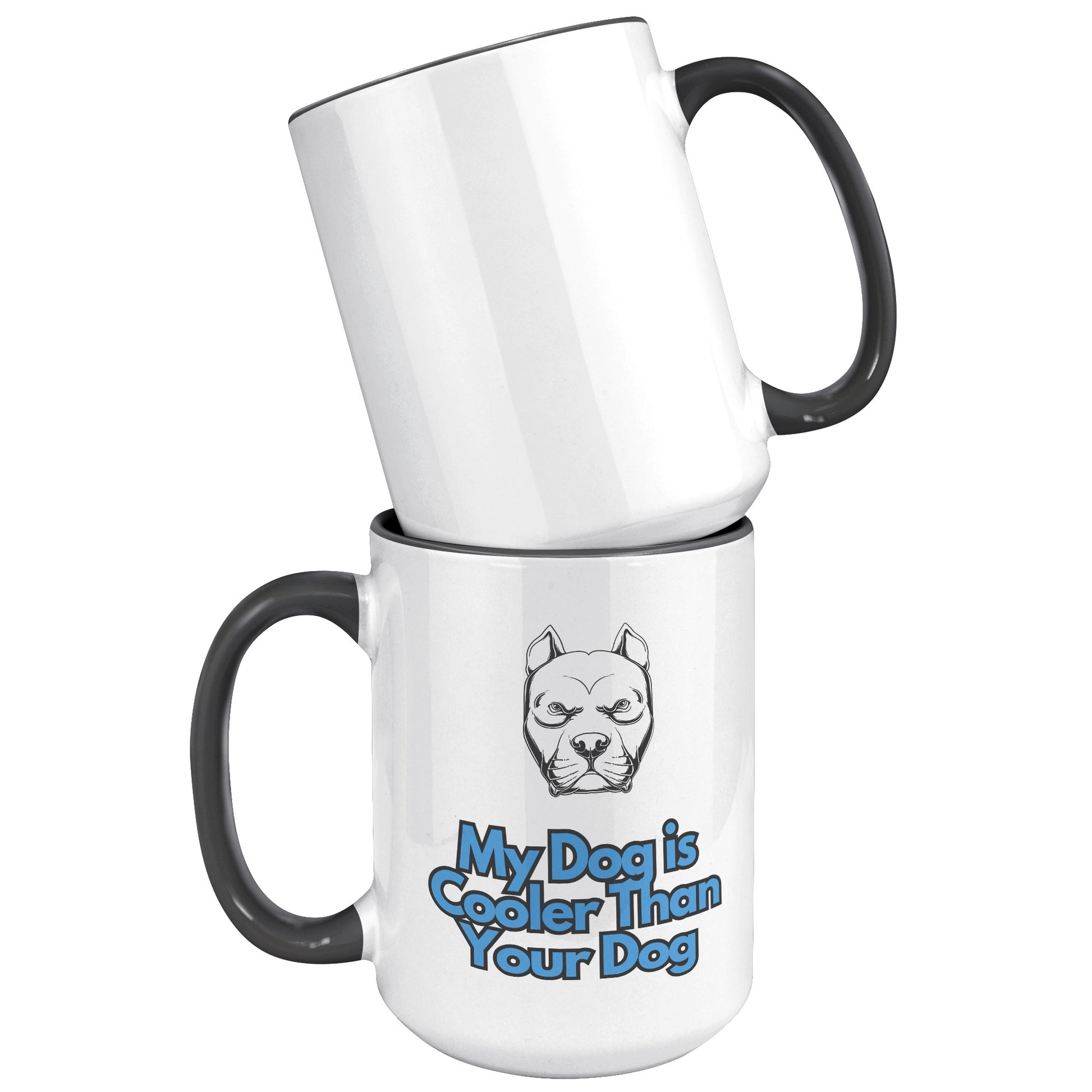 15 oz Mug, My Dog is Cooler Than Your Dog, Pitbull With Blue Text