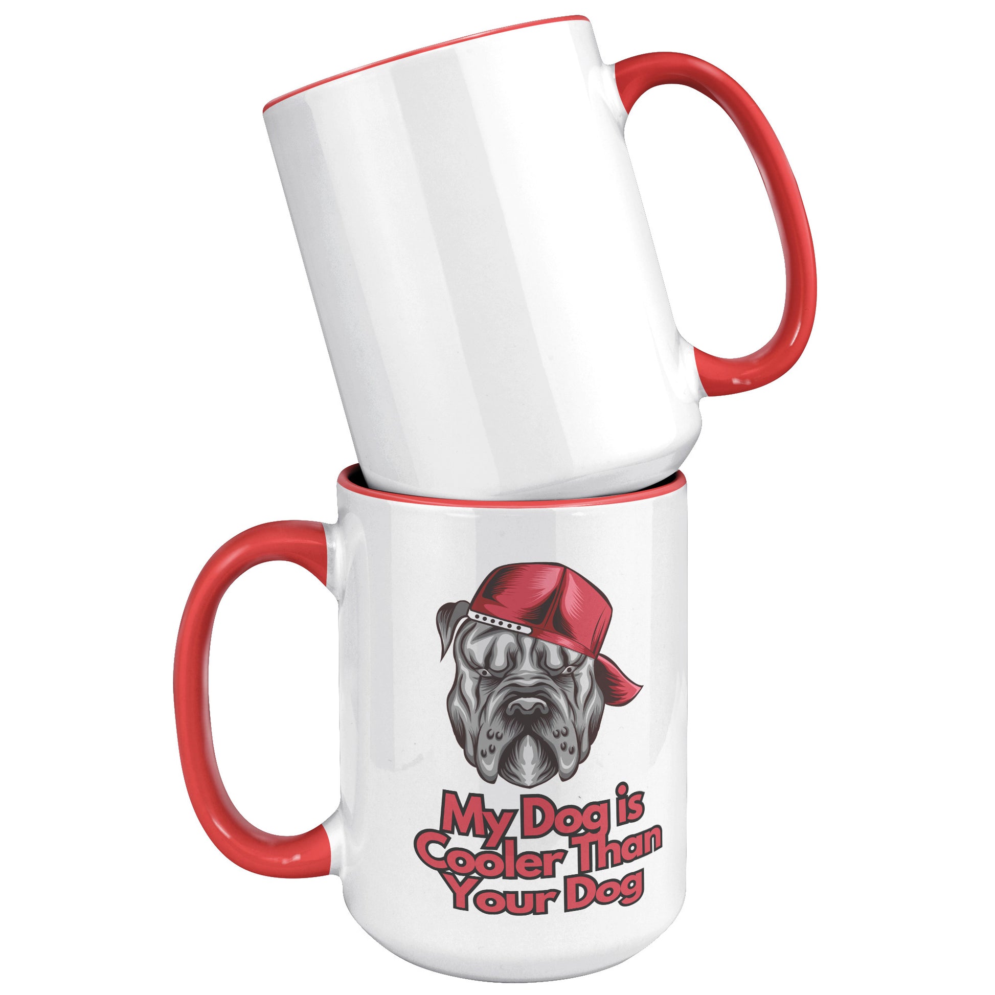 15 oz Mug, My Dog is Cooler Than Your Dog Version 3