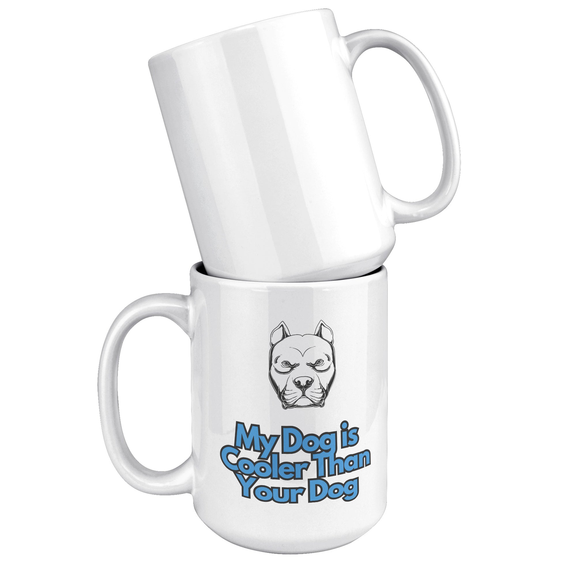 15 oz Mug, My Dog is Cooler Than Your Dog, Pitbull With Blue Text