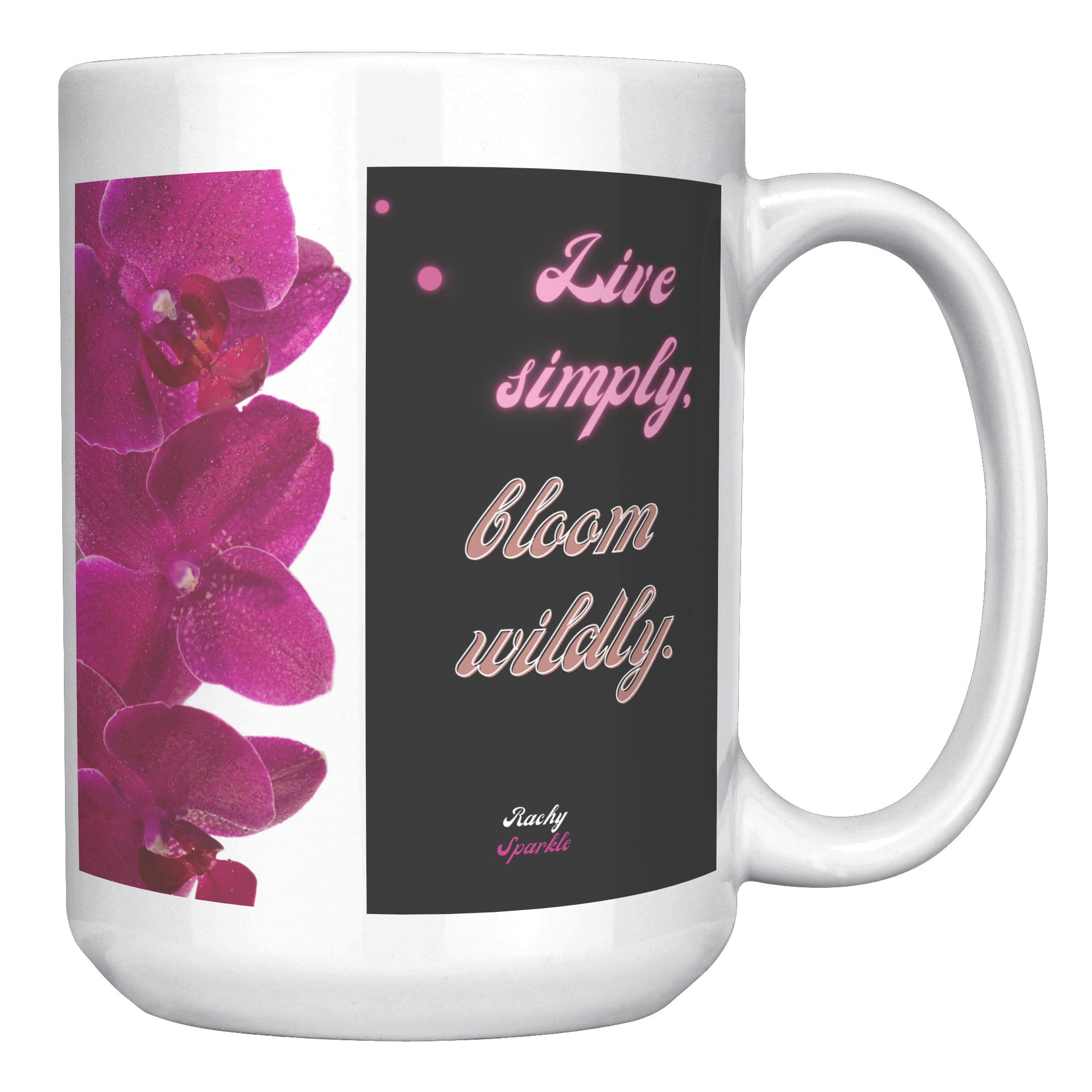 15 oz mug, Live Simply, Bloom Wildly