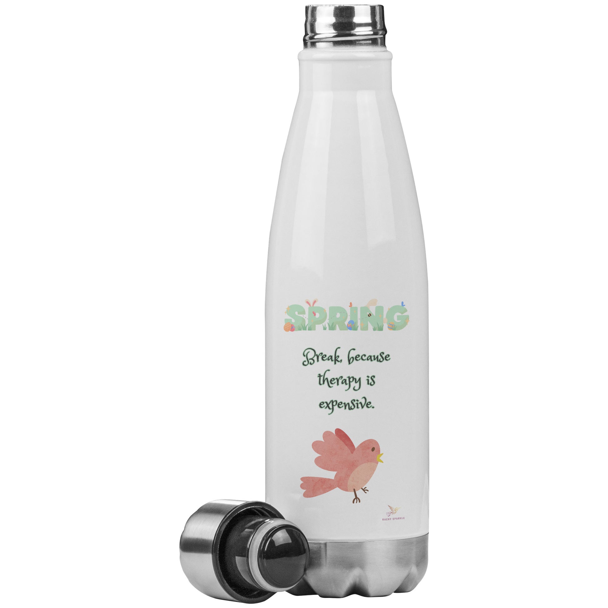 20oz Insulated Water Bottle, Spring Break, Therapy is expensive
