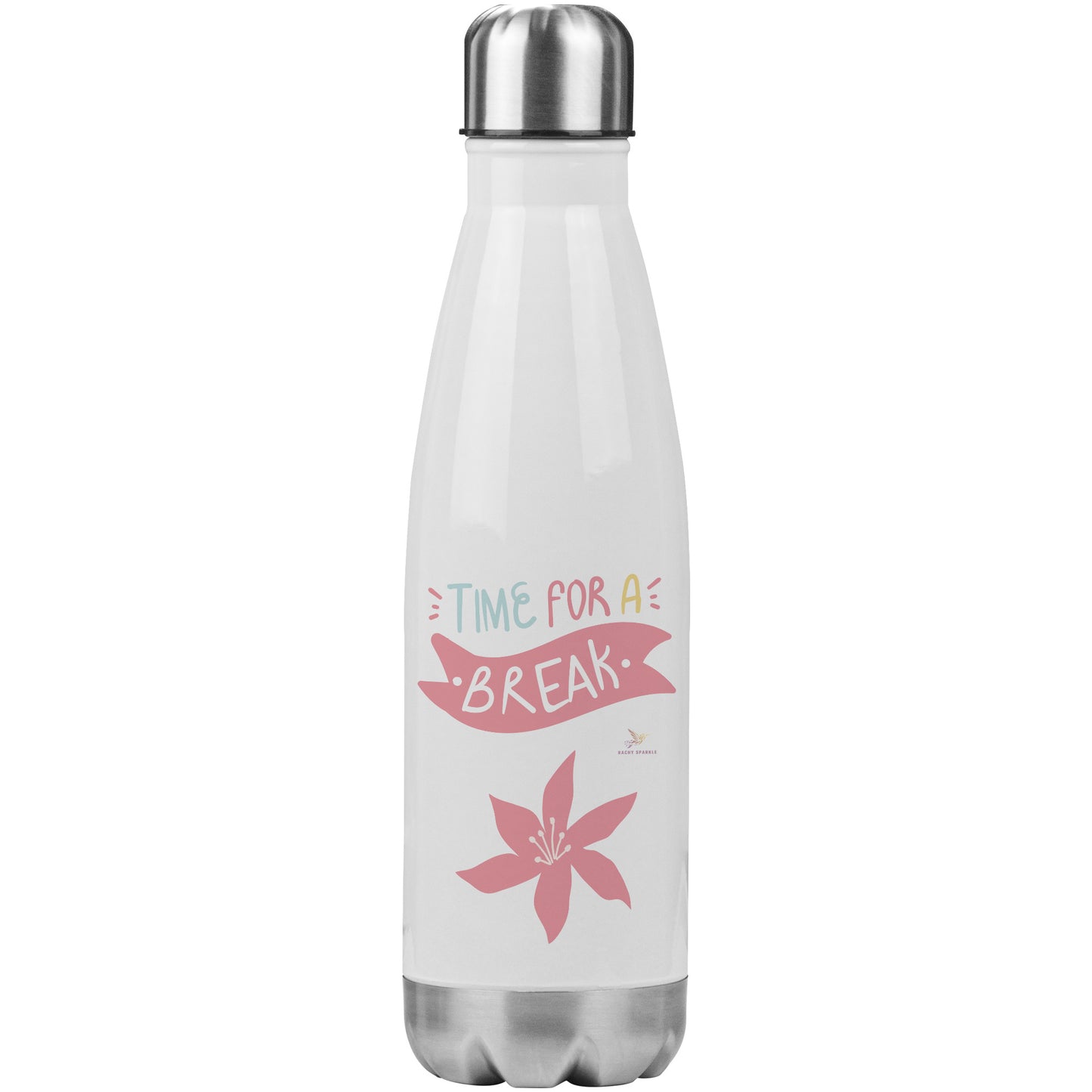 20oz Insulated Water Bottle, Time For a Break