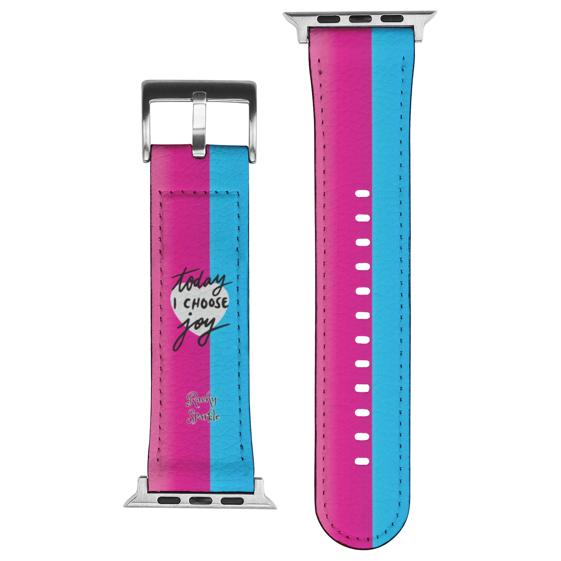 Apple Watch Band, Today I choose Joy, By Rachy Sparkle