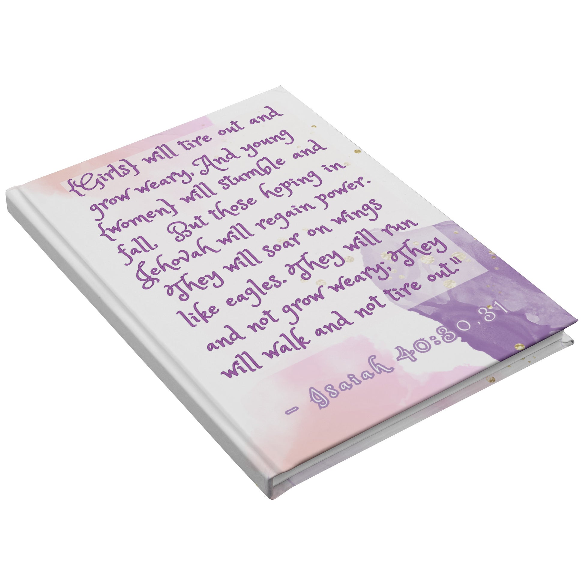 Christian Journal. Front cover: Isaiah 40:30,31, & Back Cover: Isaiah 41:10