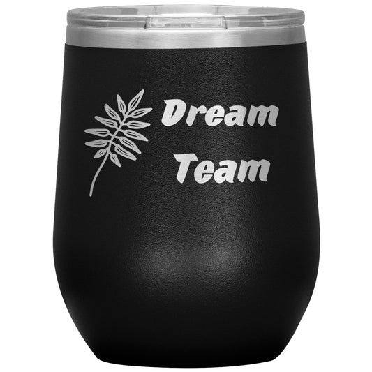 DREAM TEAM WINE TUMBLER