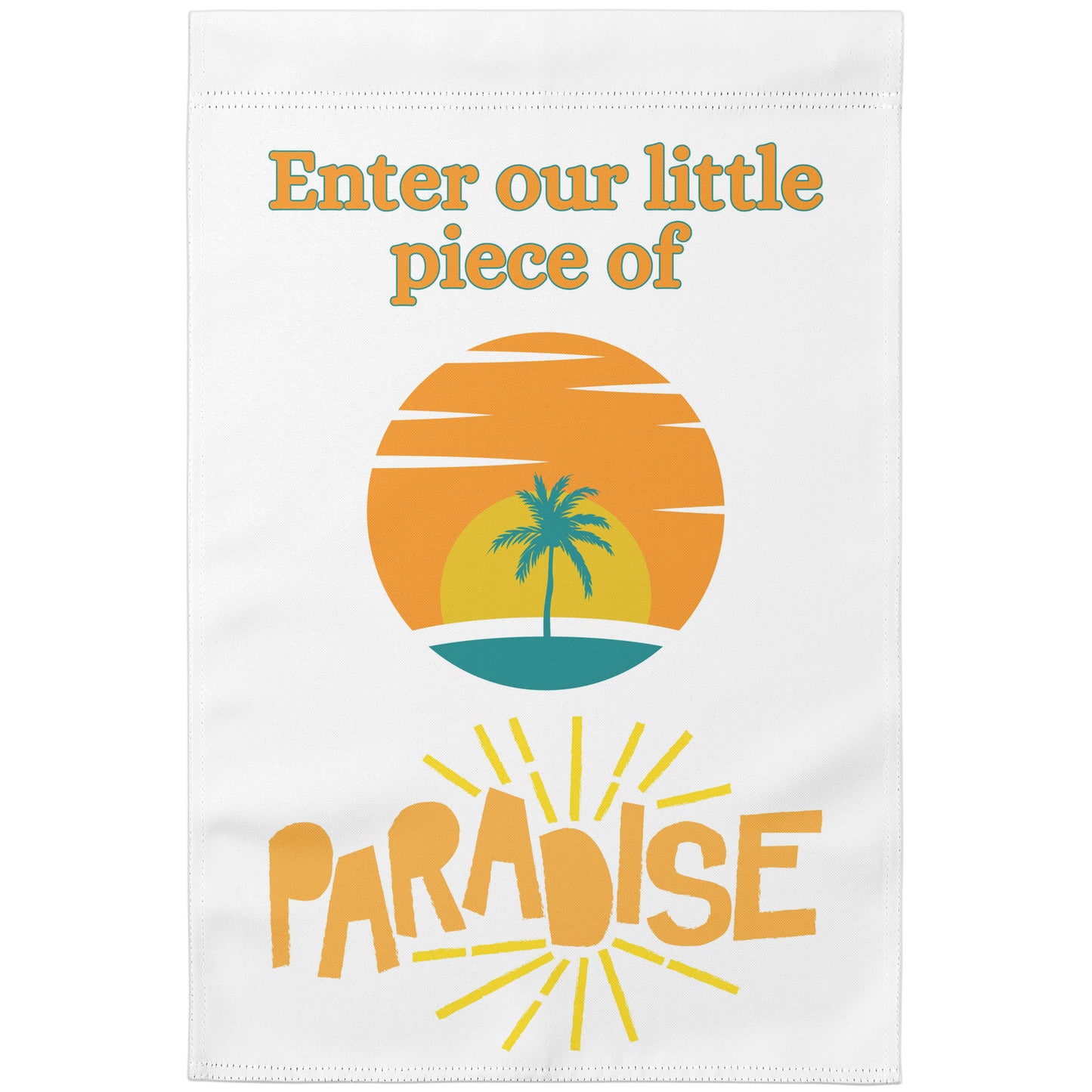 Enter Our Little Piece of Paradise