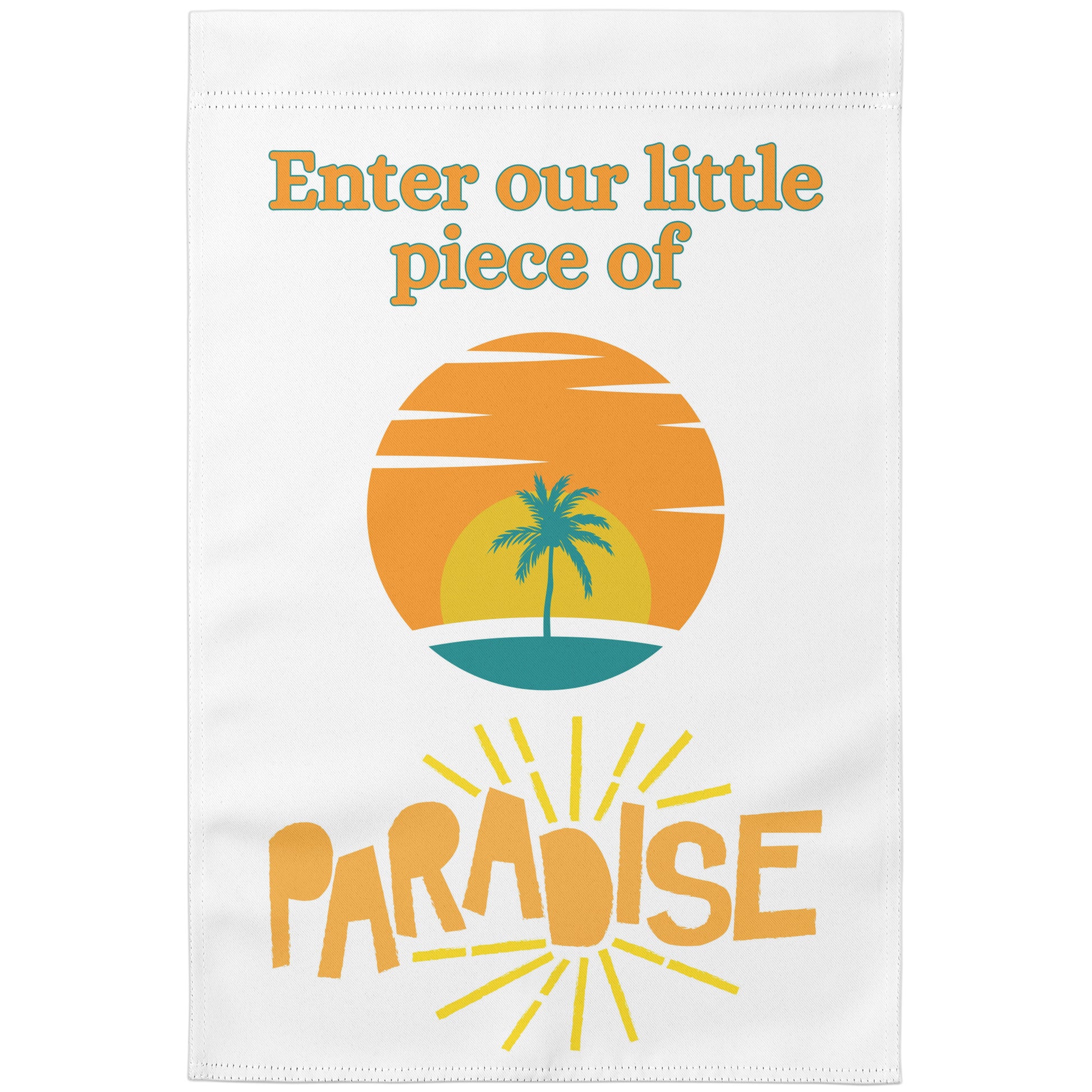 Enter Our Little Piece of Paradise