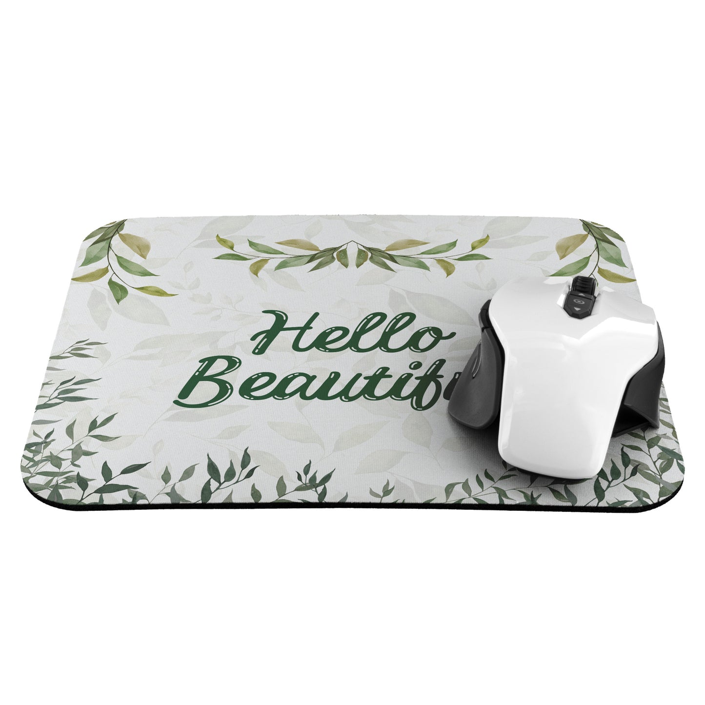 Hello Beautiful mousepad