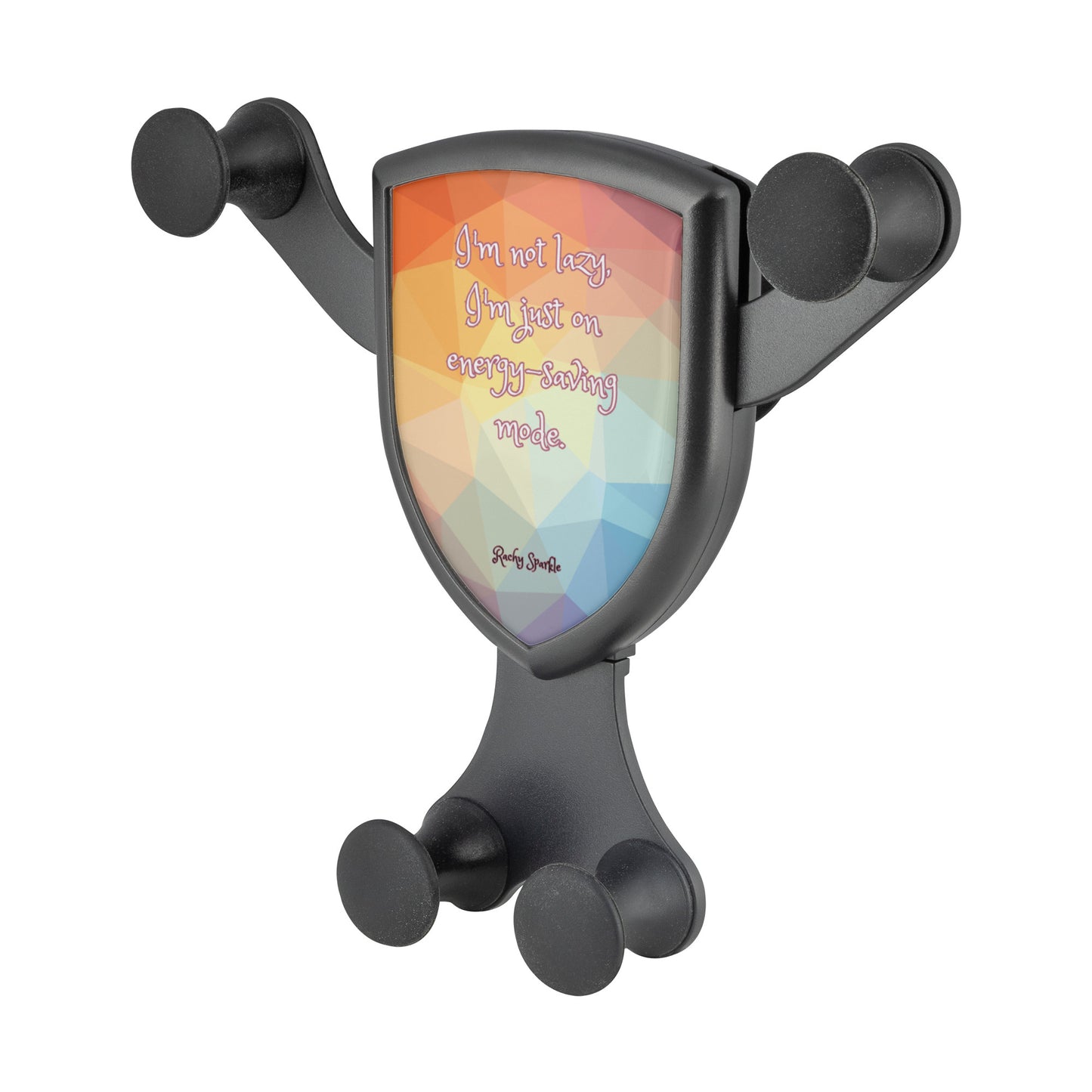 I'm Not Lazy, I'm In Energy Saving Mode, Wireless Car Charger by Rachy Sparkle