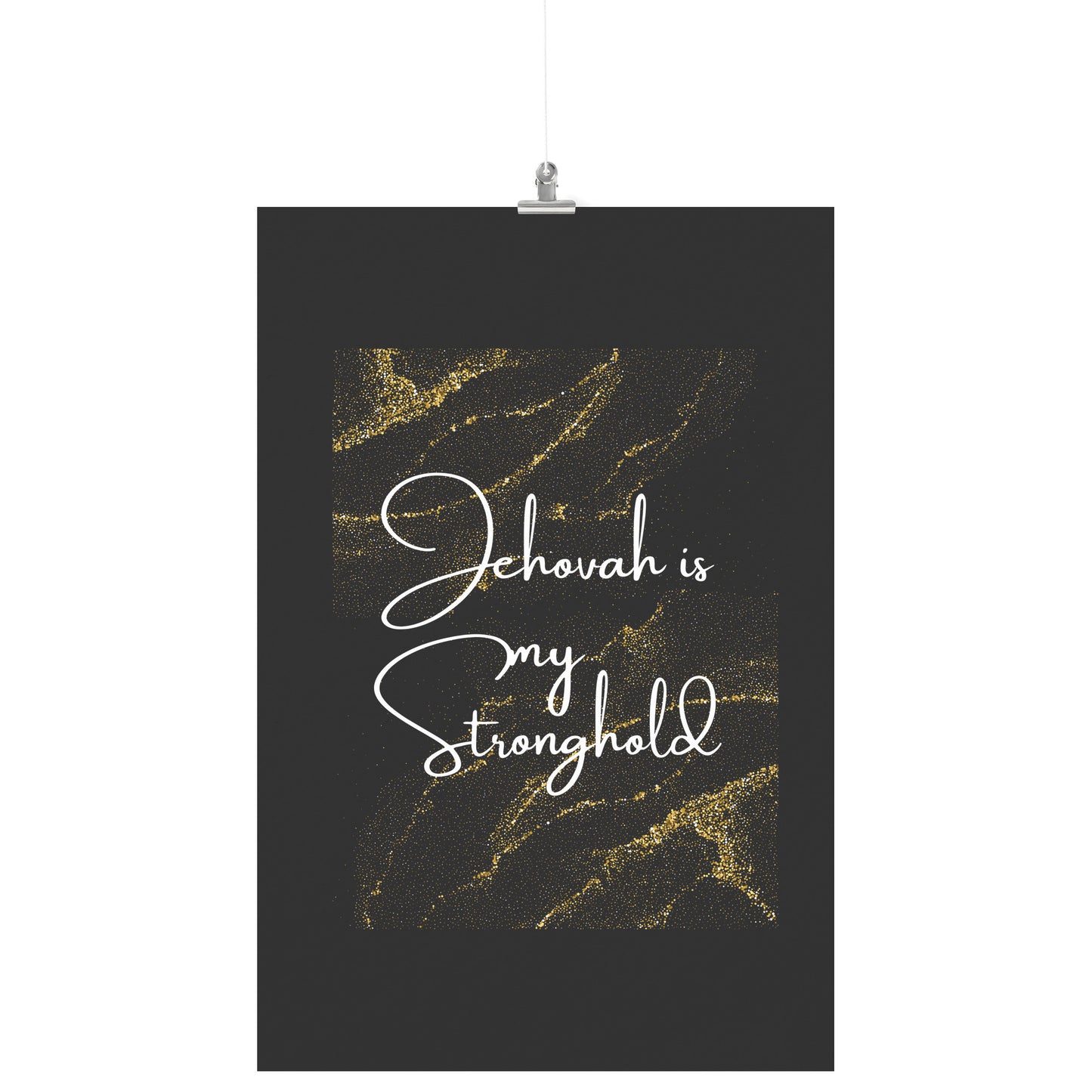 Jehovah is My Stronghold 24x36 Matte Poster