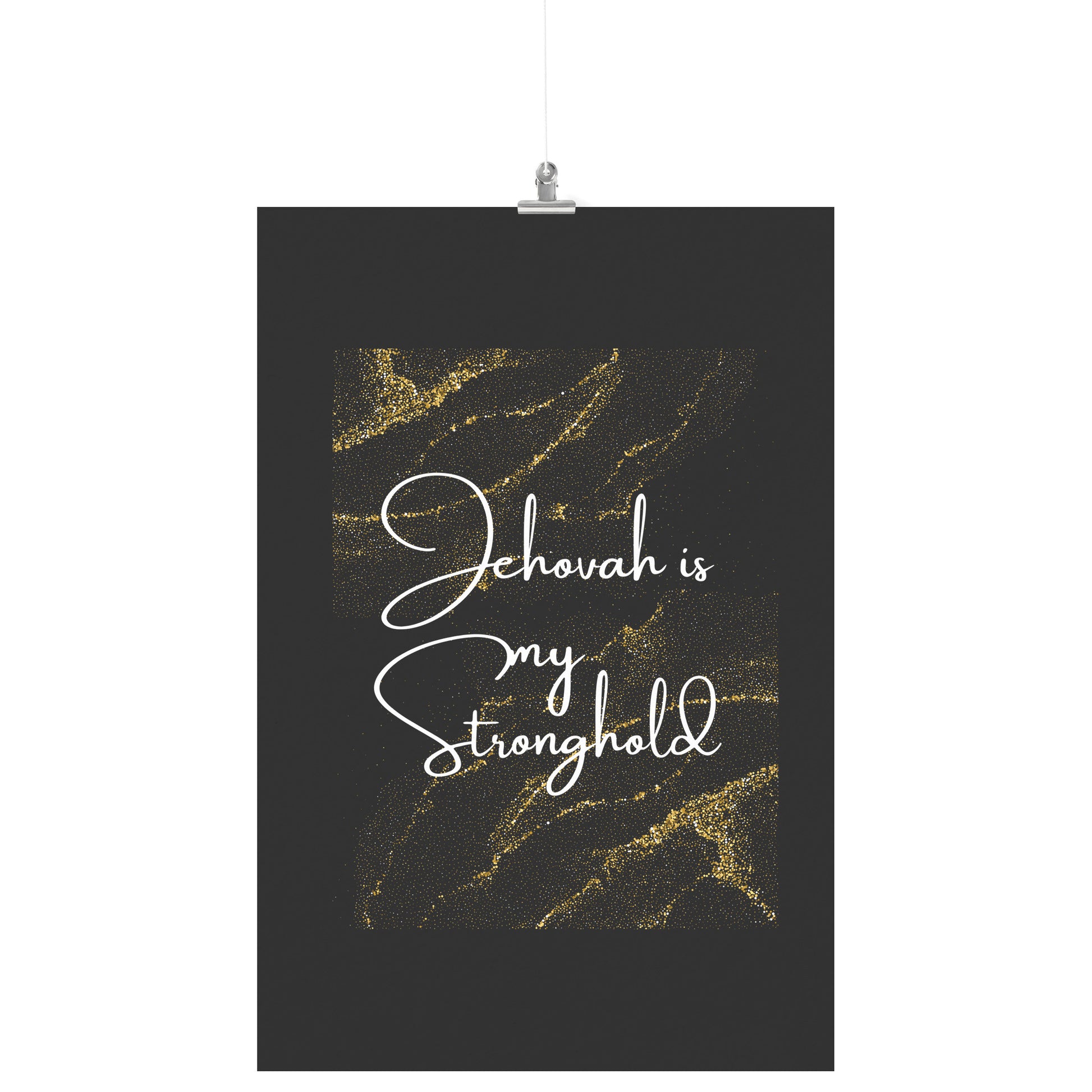 Jehovah is My Stronghold 24x36 Matte Poster