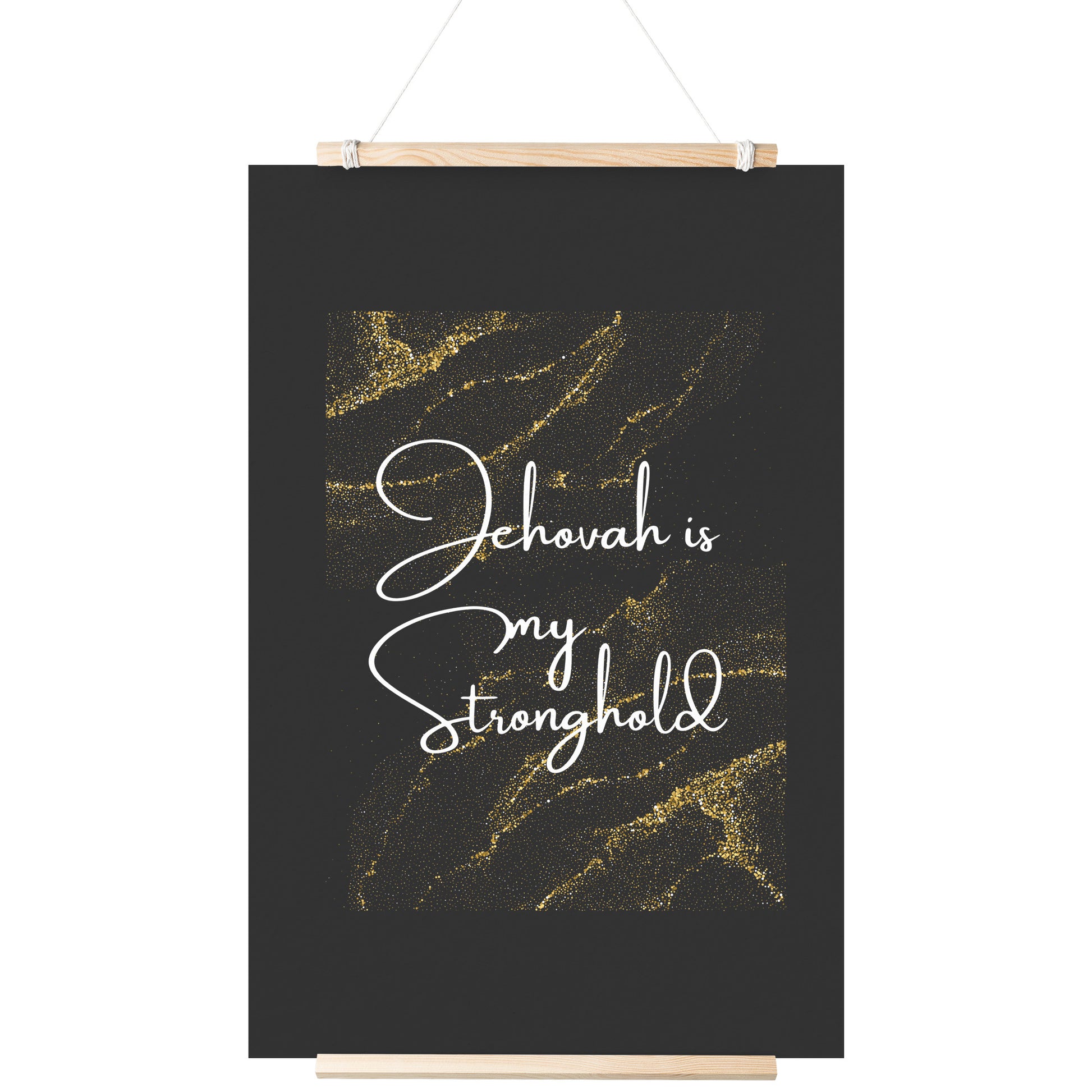 Jehovah is My Stronghold 24x36 Matte Poster