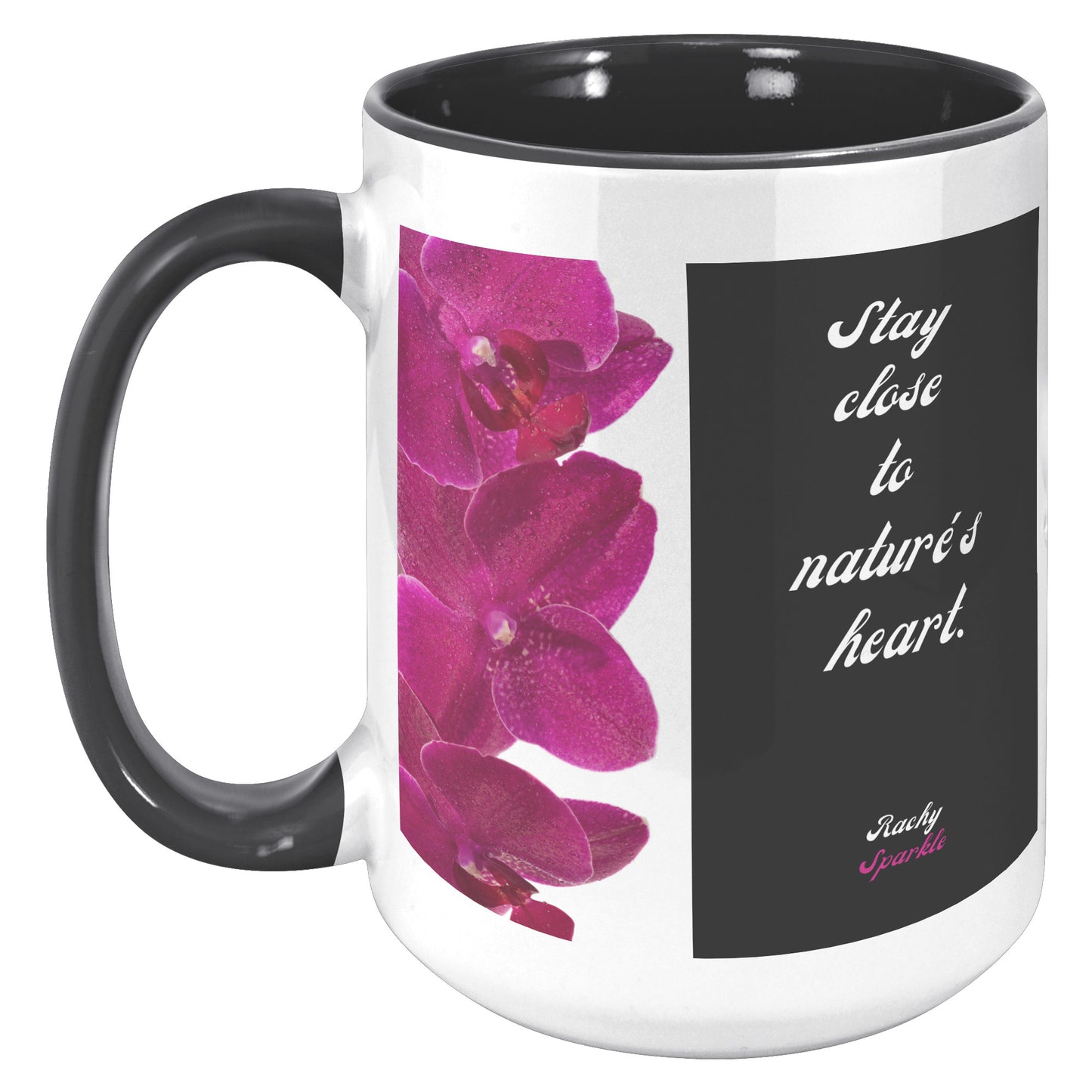 Let Your Dreams Blossom, 15 oz Mug, by Rachy Sparkle