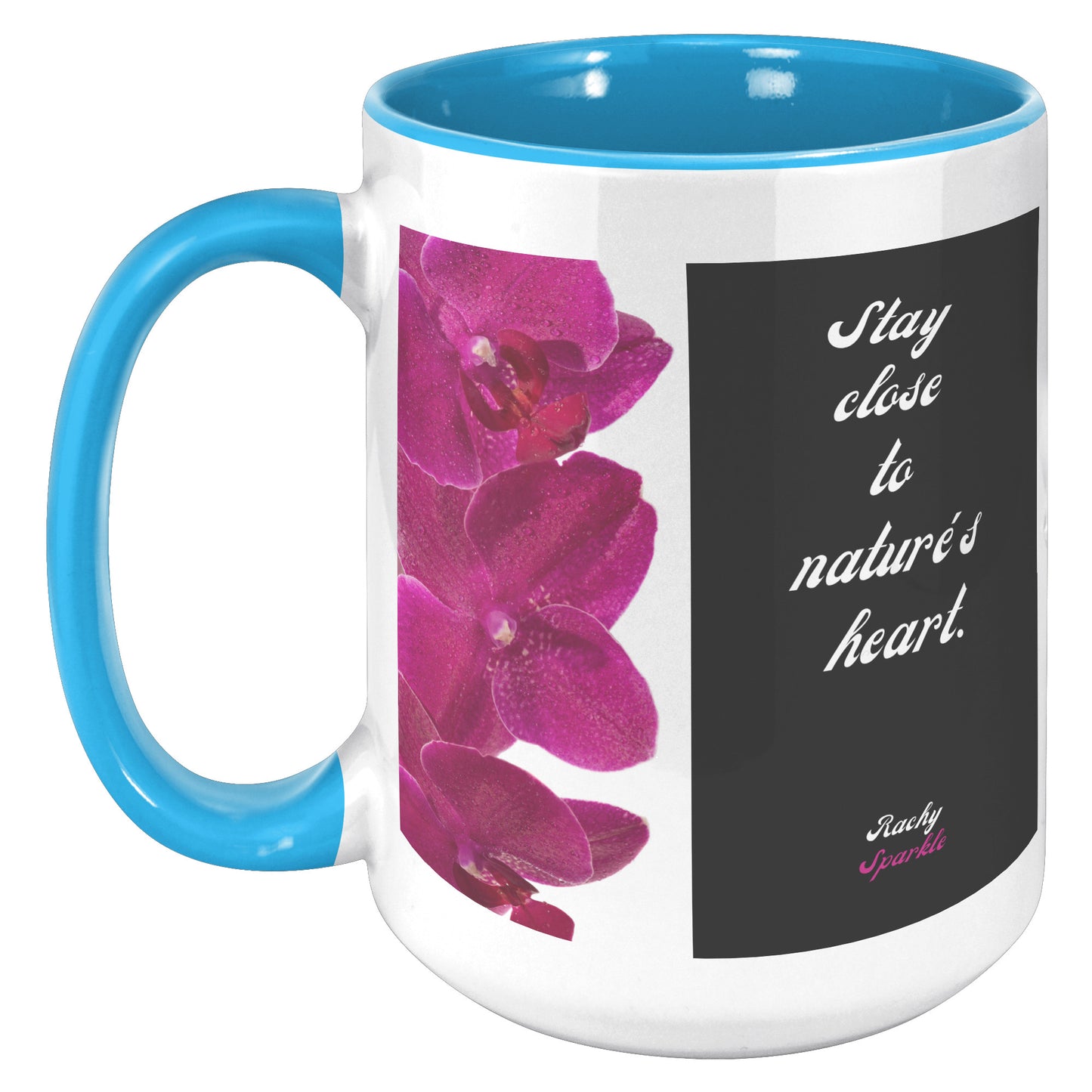 Let Your Dreams Blossom, 15 oz Mug, by Rachy Sparkle