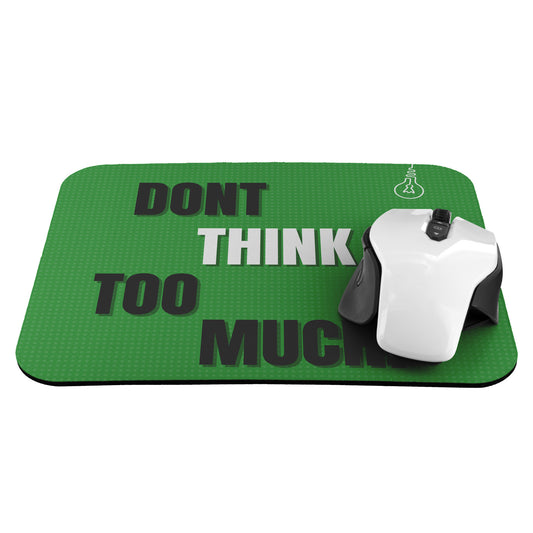 Mousepad, Don't Think Too Much