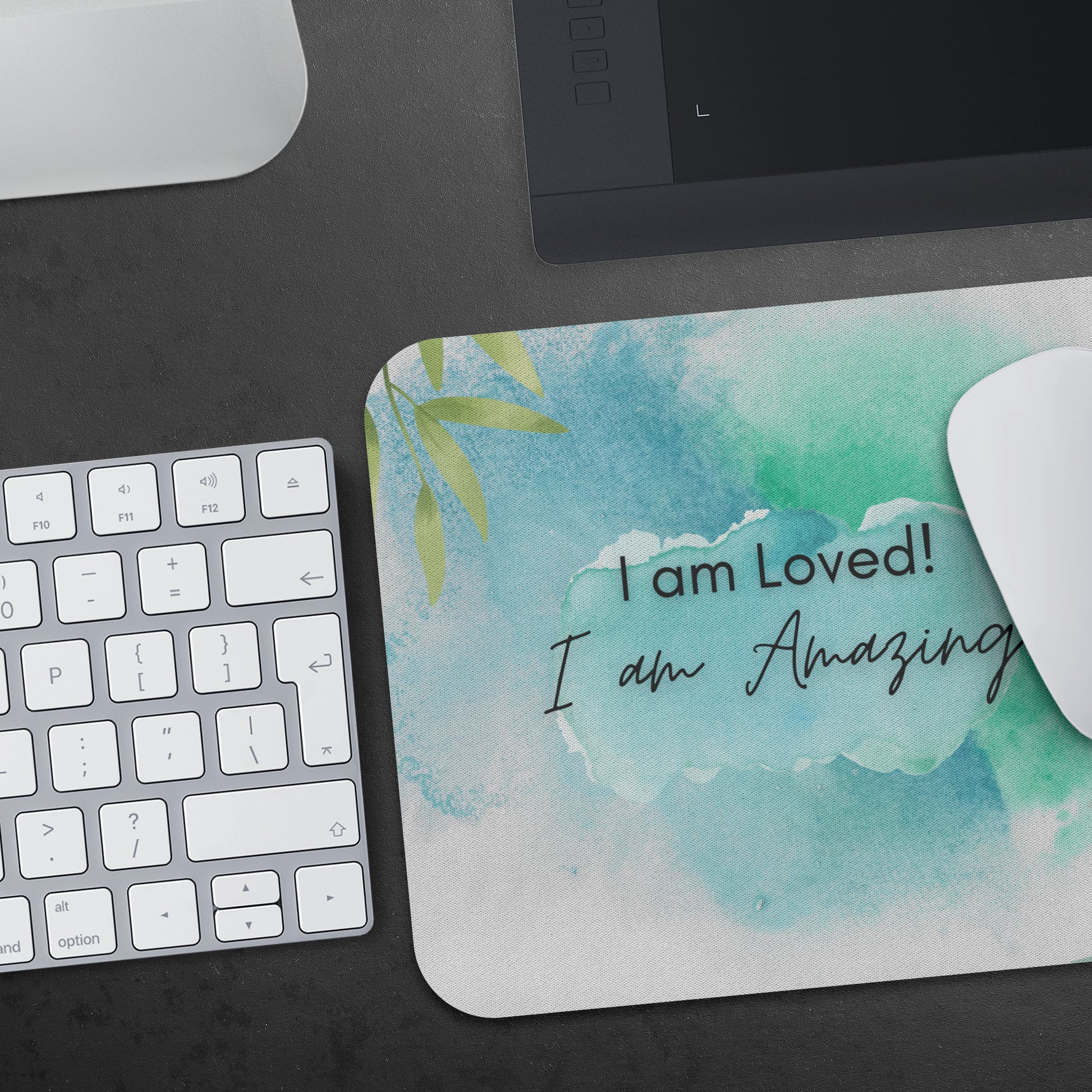 Mousepad, I am Loved! I am Amazing!