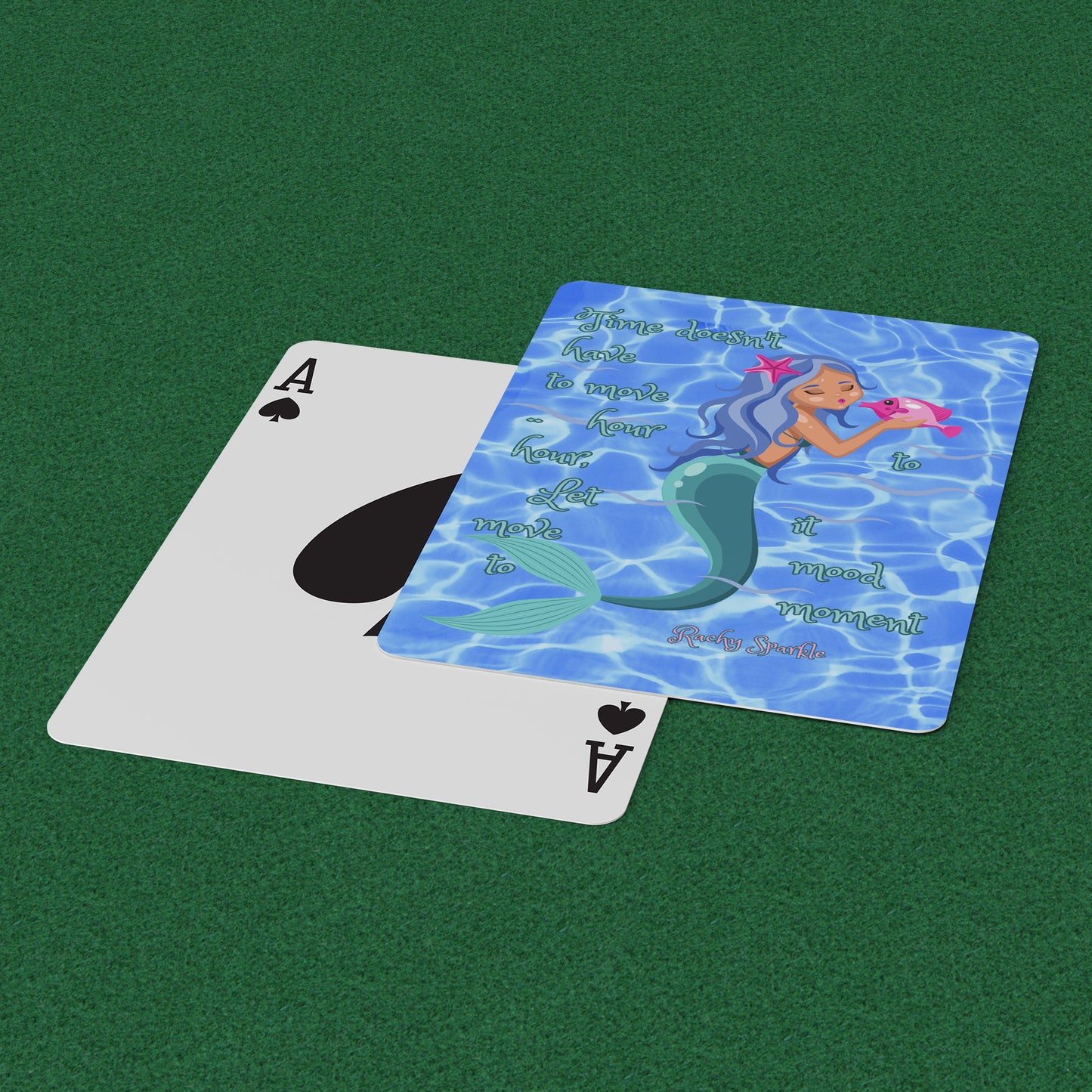 Playing Cards, "Time doesn't Have to Move Hour to Hour" By Rachy Sparkle