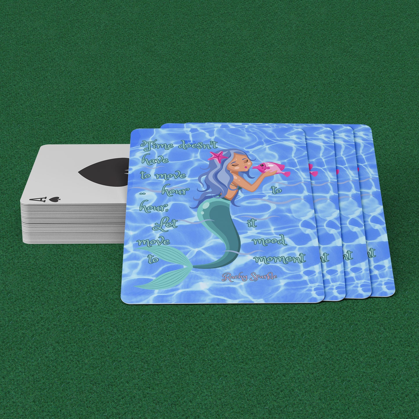 Playing Cards, "Time doesn't Have to Move Hour to Hour" By Rachy Sparkle