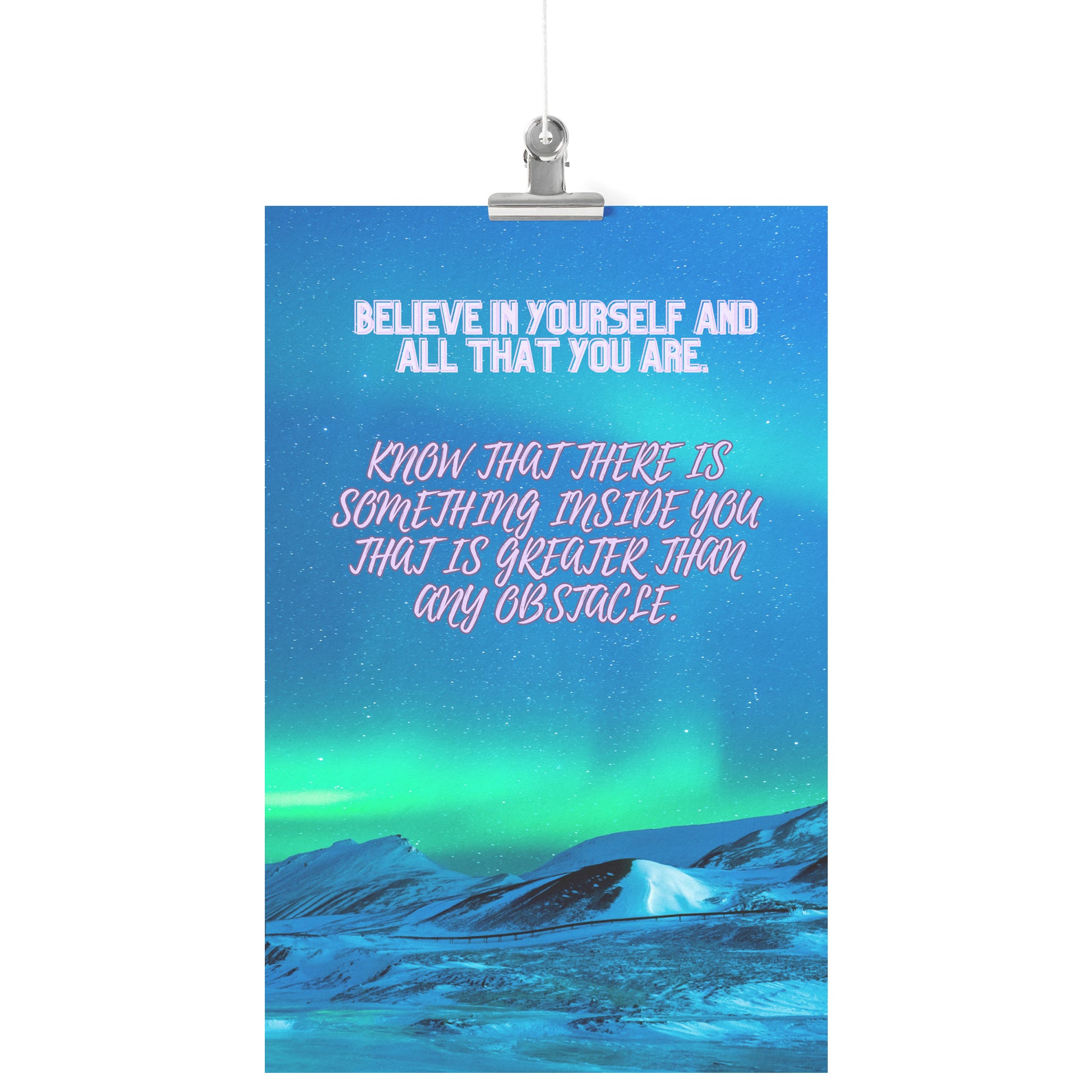 Poster-Believe in Yourself and All That You Are by Rachy Sparkle