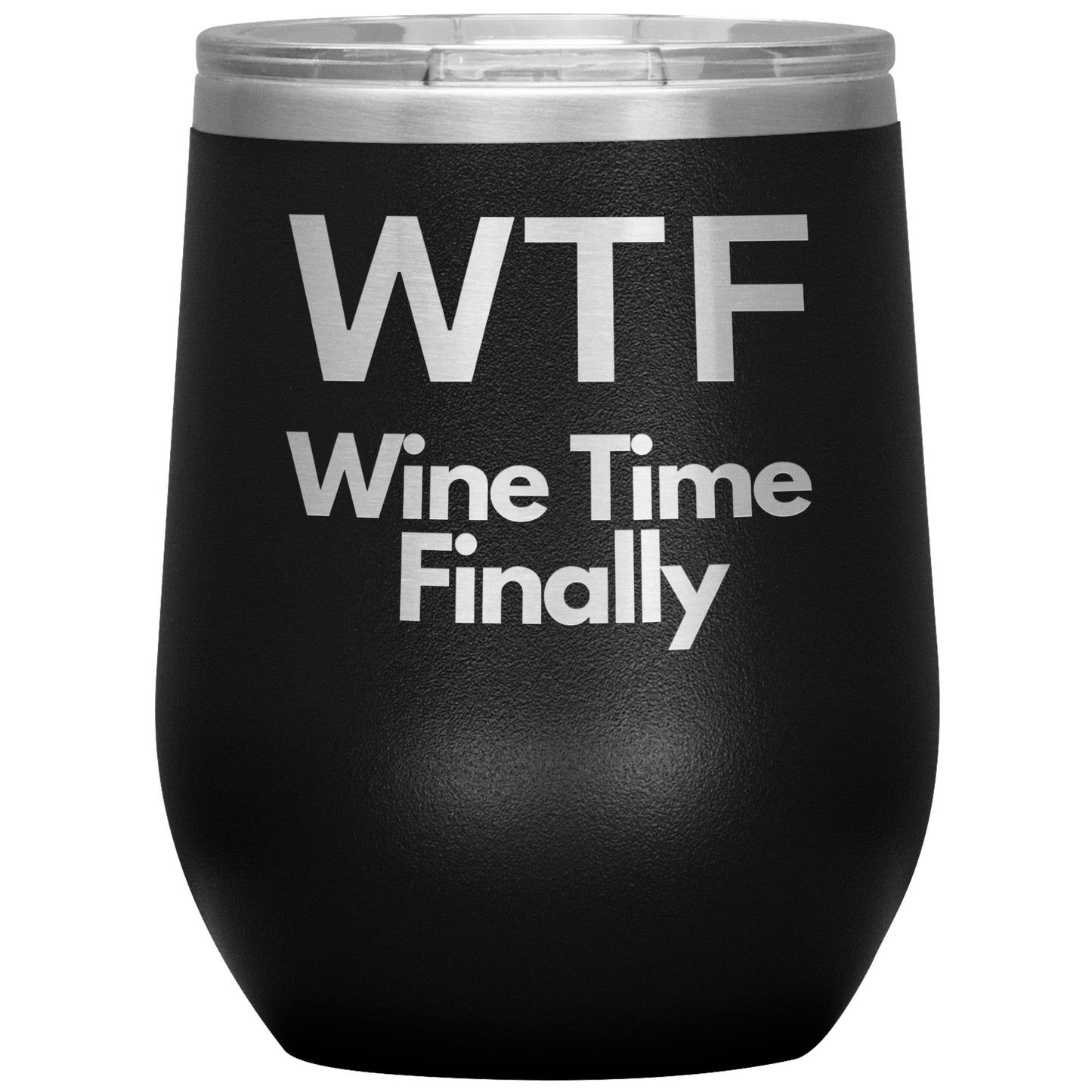 WTF-Wine Time Finally by Rachy Sparkle