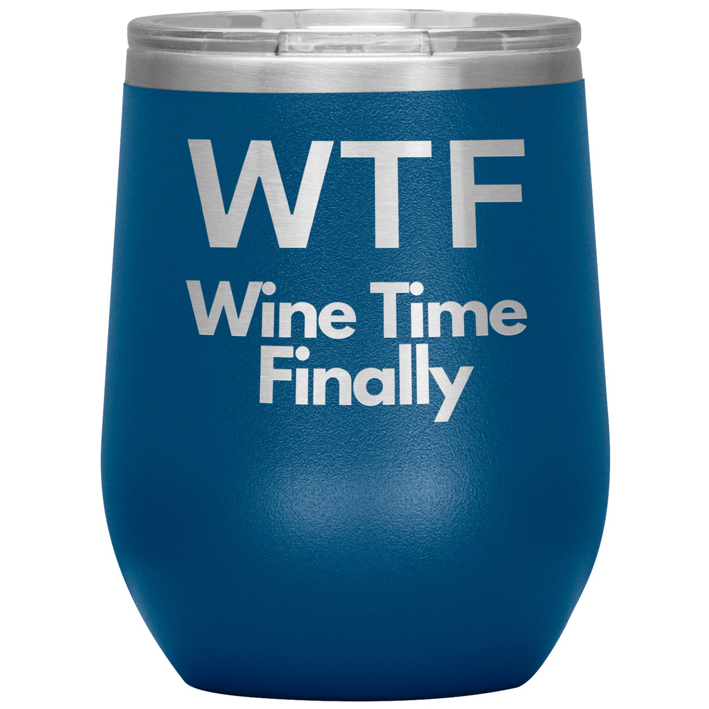 WTF-Wine Time Finally by Rachy Sparkle