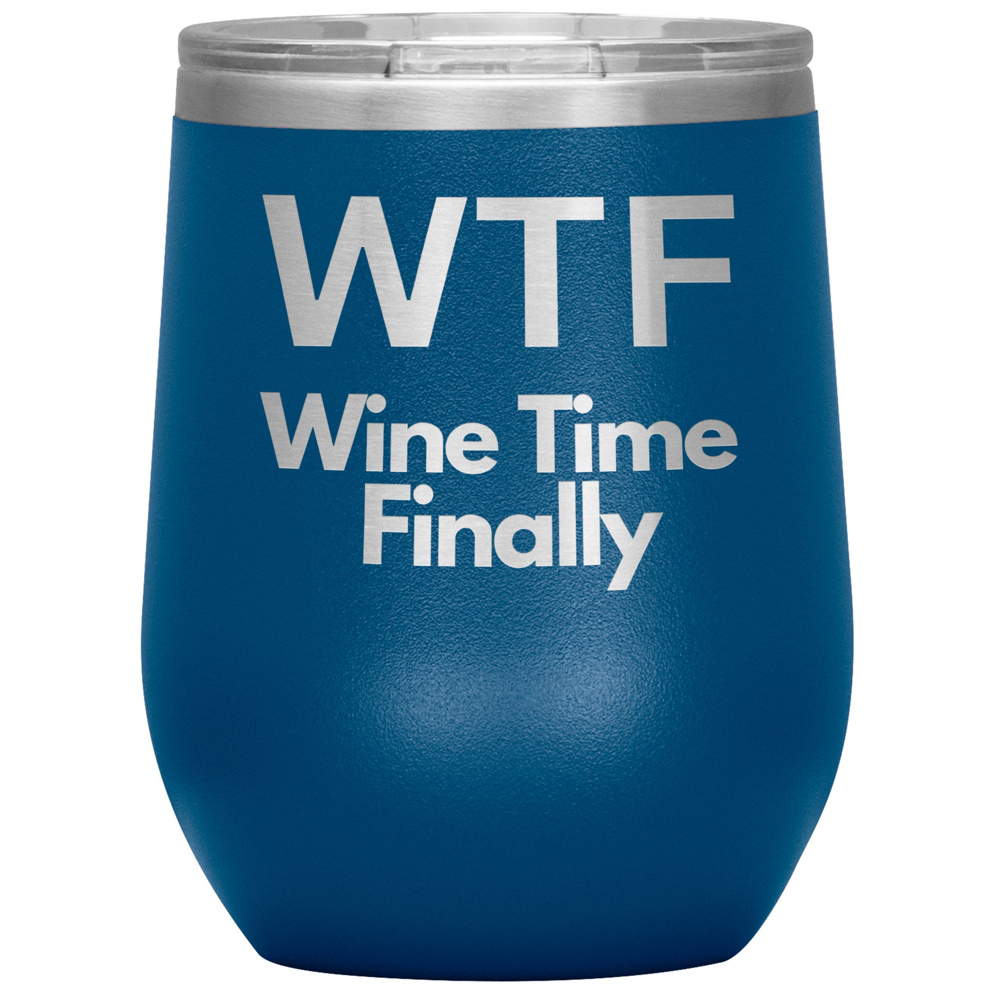 WTF-Wine Time Finally by Rachy Sparkle