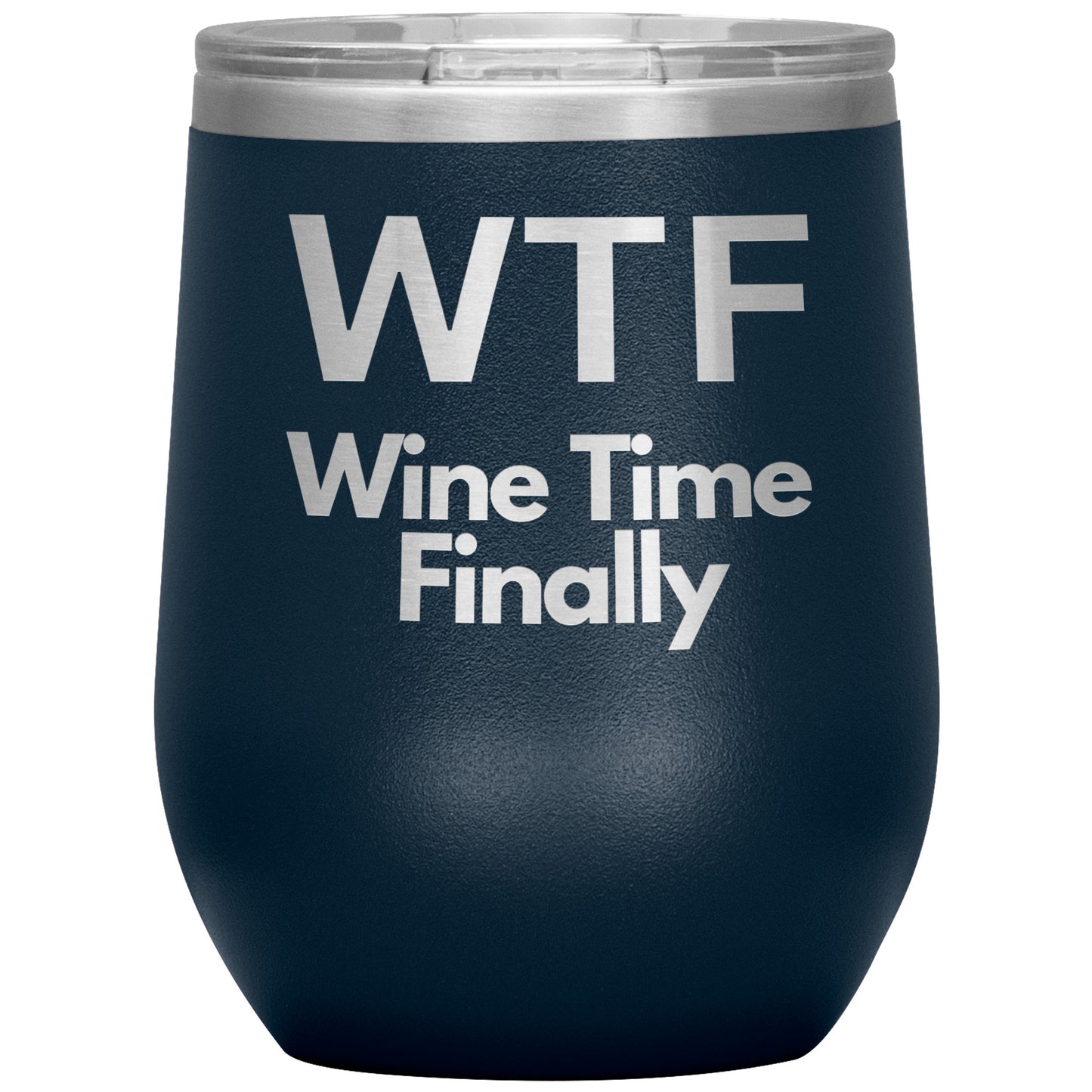 WTF-Wine Time Finally by Rachy Sparkle