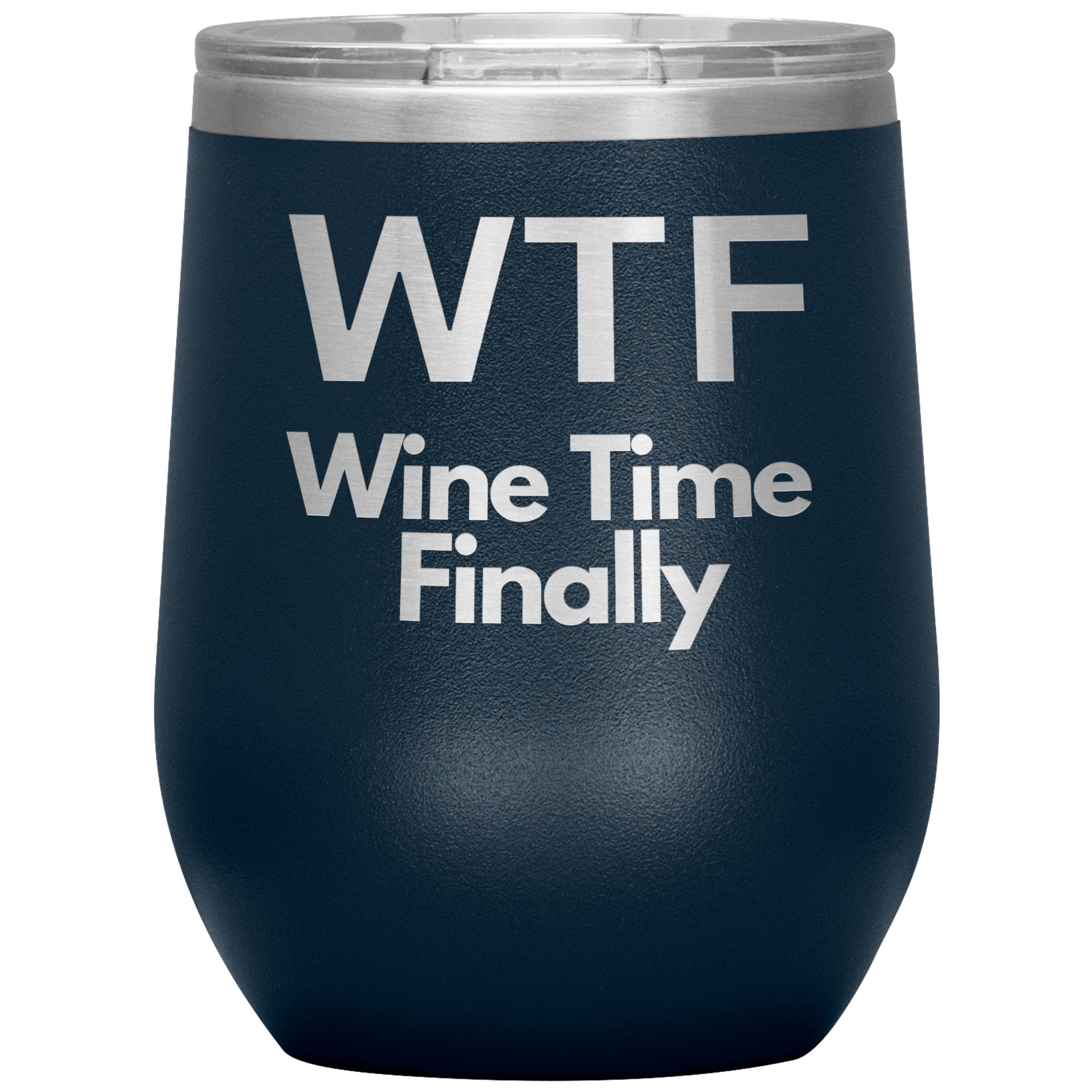WTF-Wine Time Finally by Rachy Sparkle