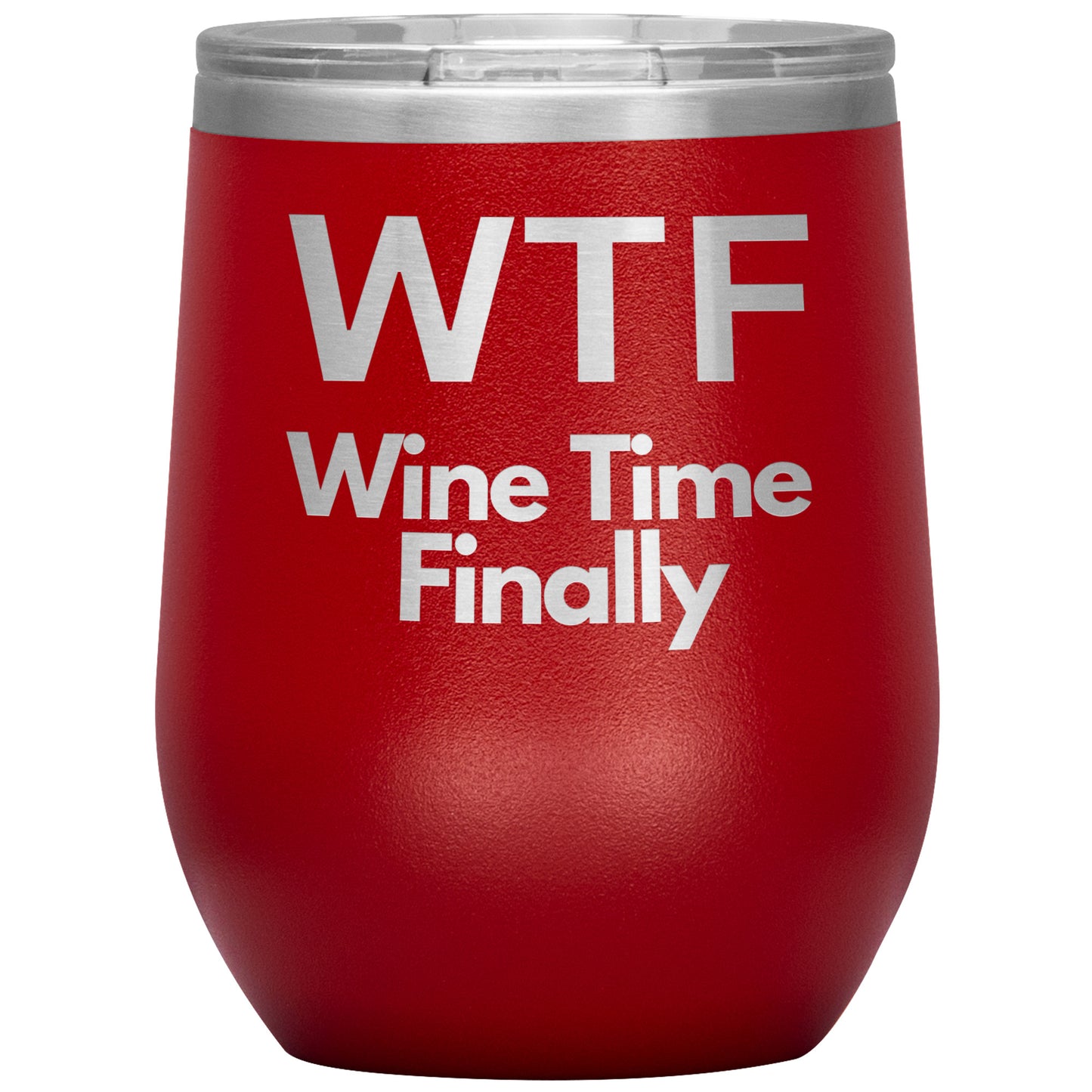WTF-Wine Time Finally by Rachy Sparkle
