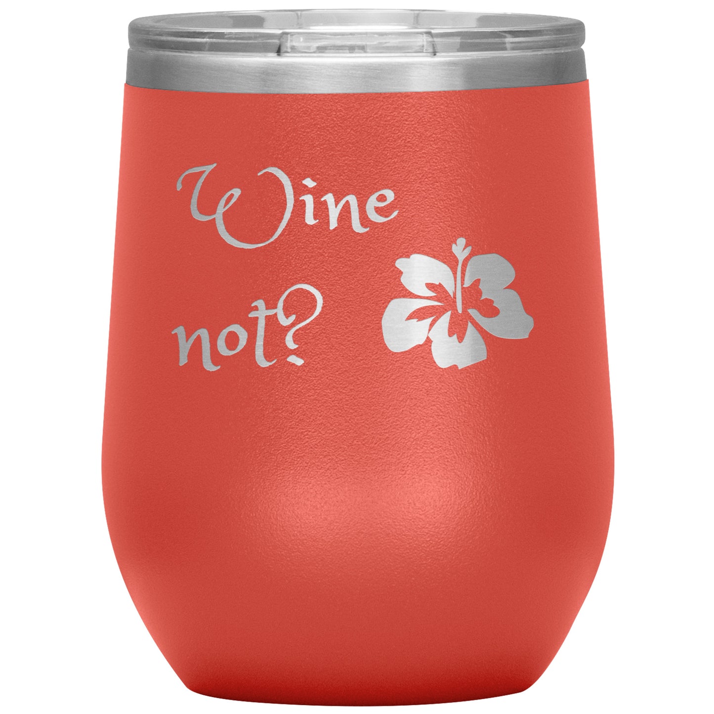 Wine Not? Wine Tumbler