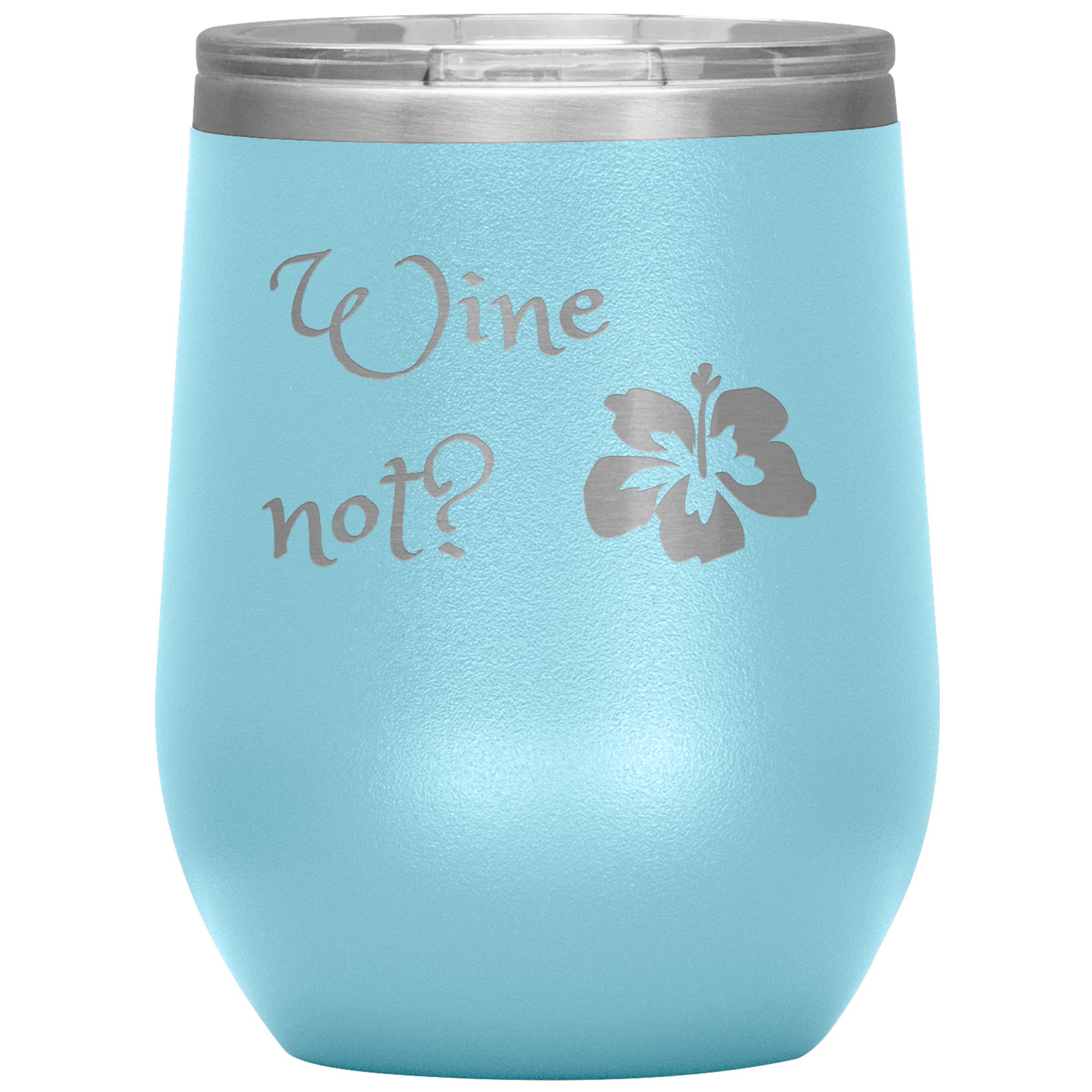 Wine Not? Wine Tumbler