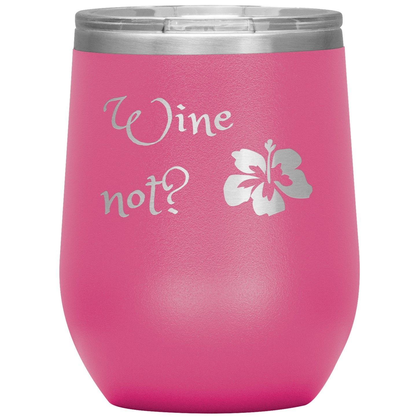 Wine Not? Wine Tumbler