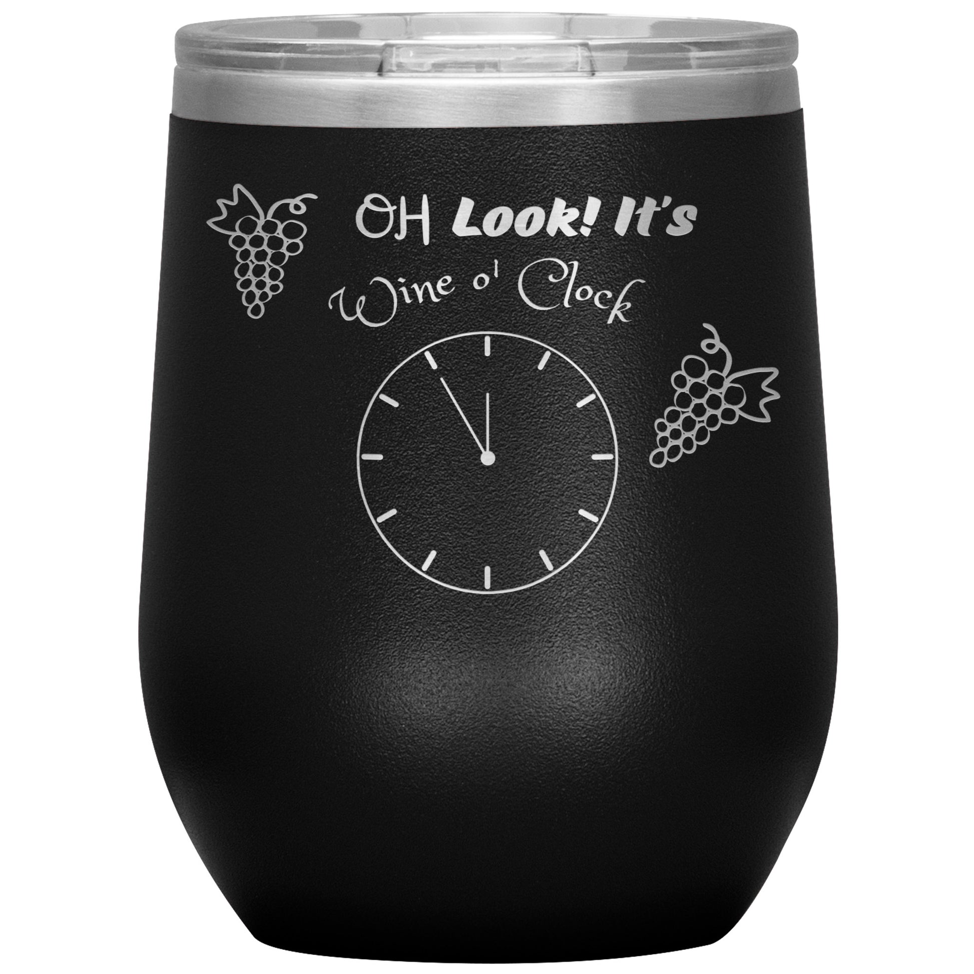 Wine Tumbler -Oh Look! It's Wine O'clock