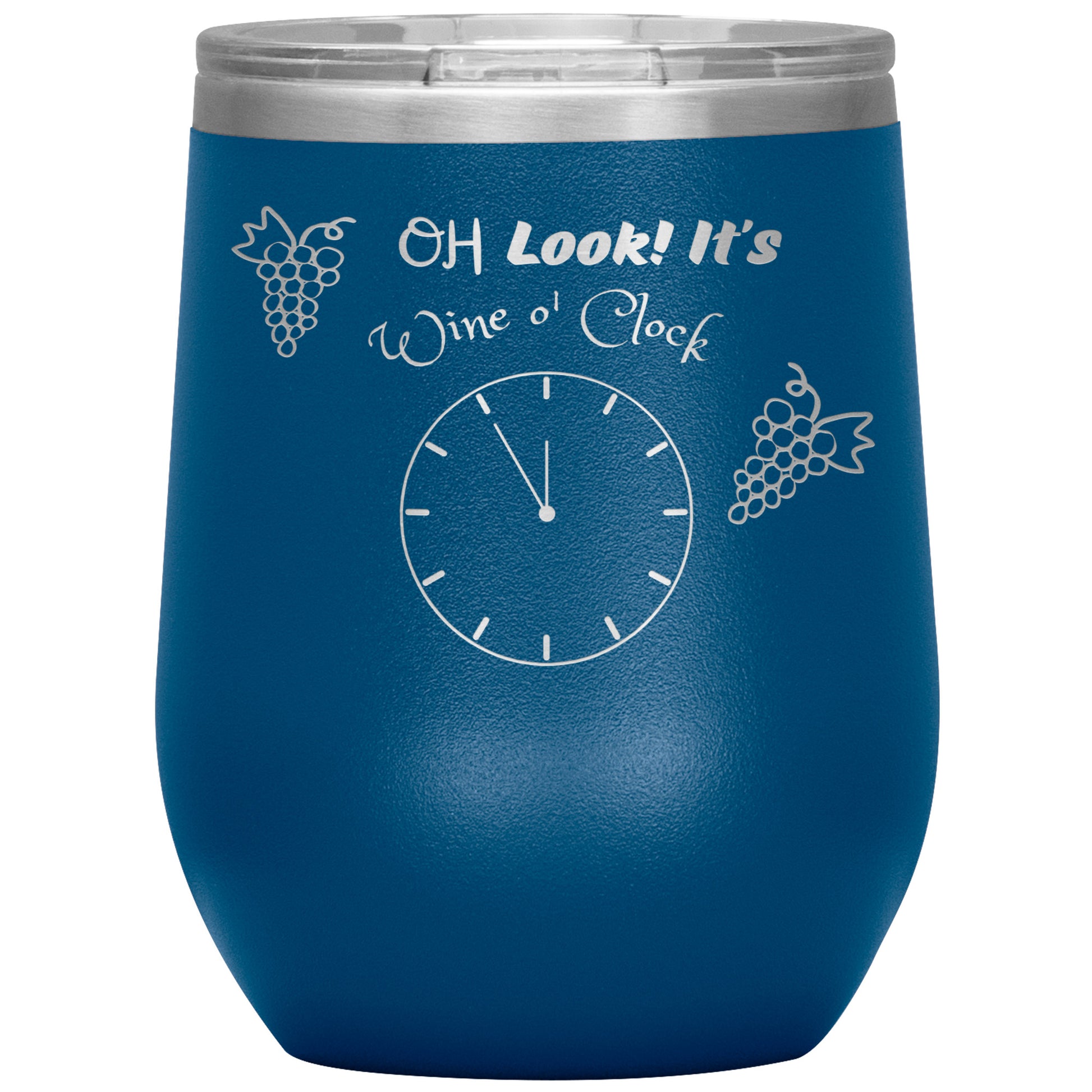Wine Tumbler -Oh Look! It's Wine O'clock