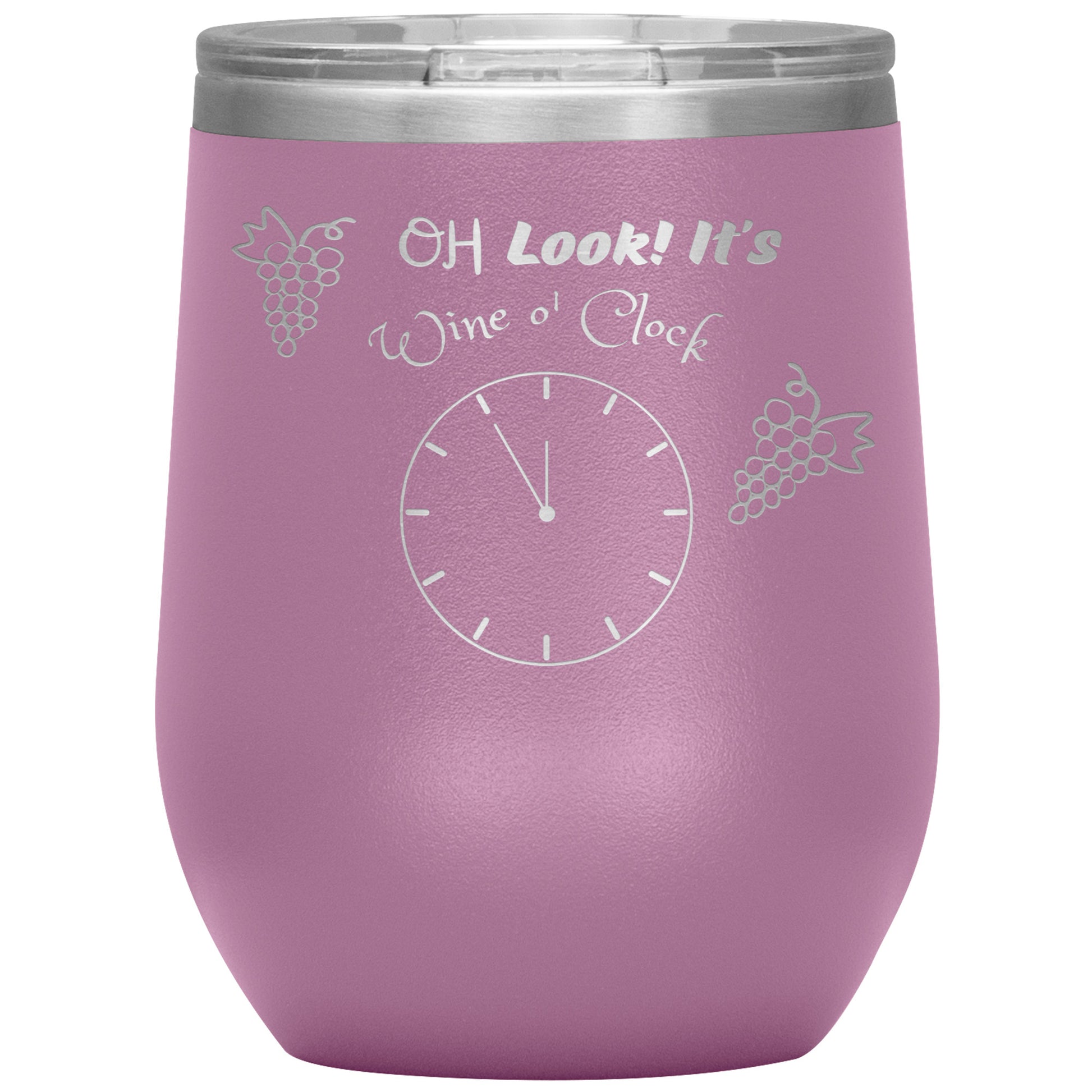 Wine Tumbler -Oh Look! It's Wine O'clock