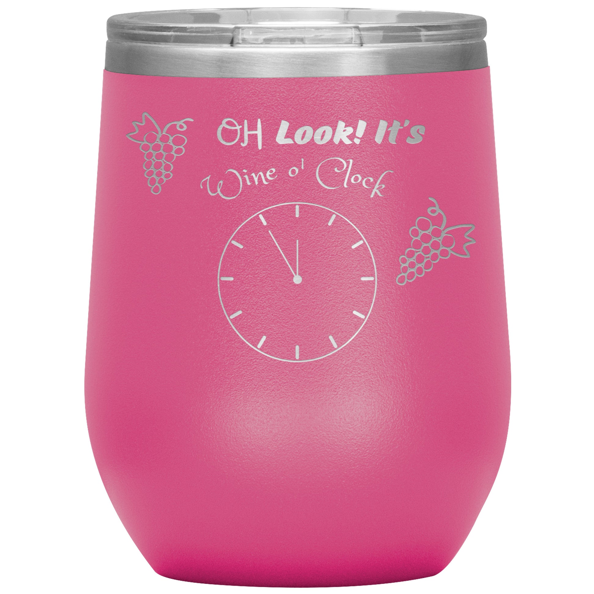 Wine Tumbler -Oh Look! It's Wine O'clock