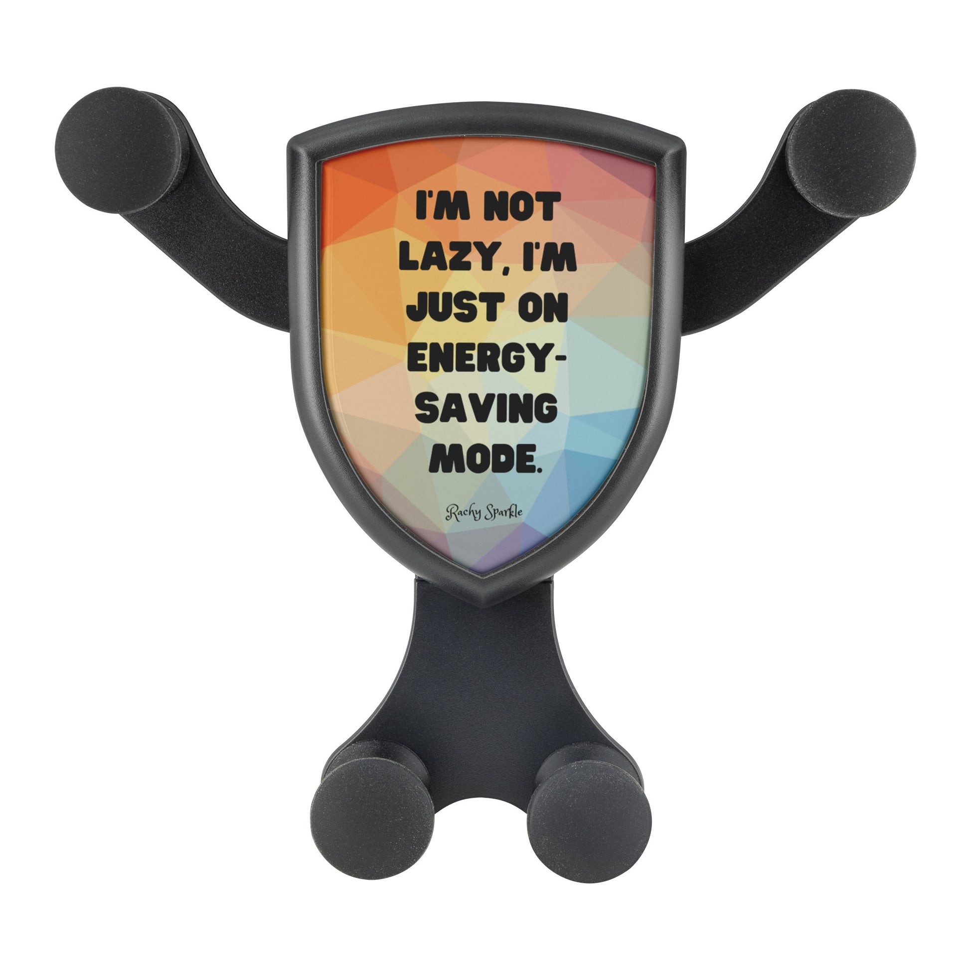 Wireless Car Charger, I'm Not Lazy I'm on Energy Saving Mode, by Rachy Sparkle