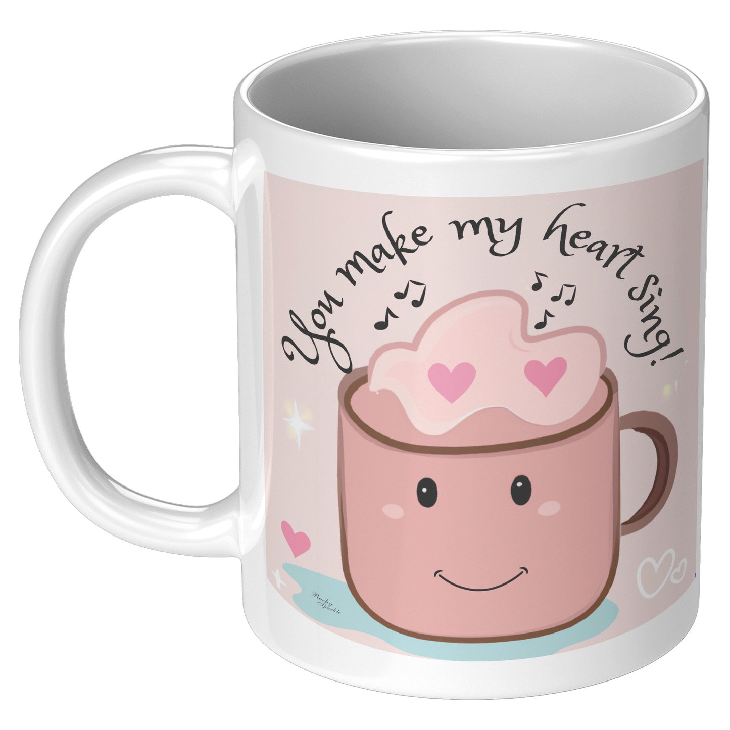You Make My Heart Sing Coffee Mug